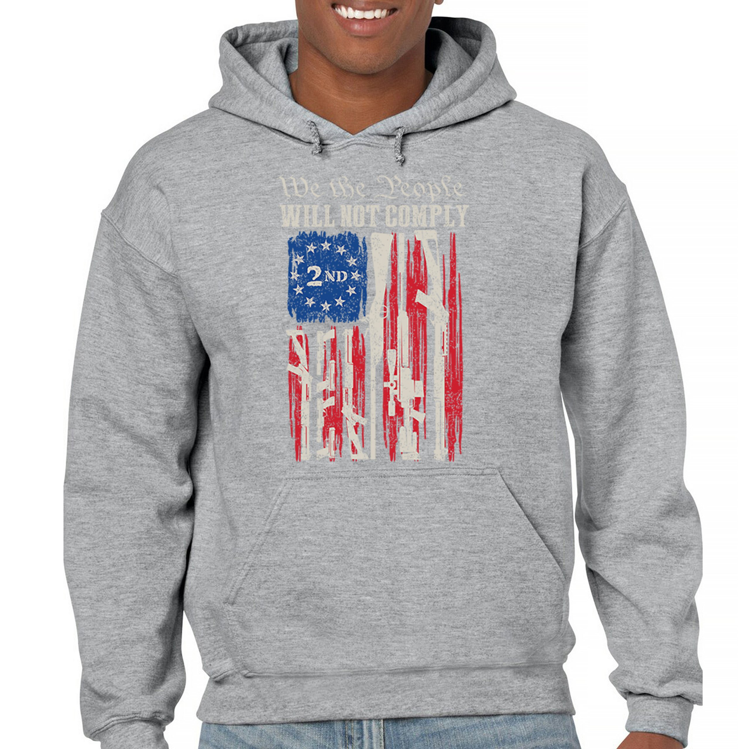 We People Will Not Comply Sweatshirt 2nd Amendment USA Flag Gun Rights Hoodie - Picture 9 of 22