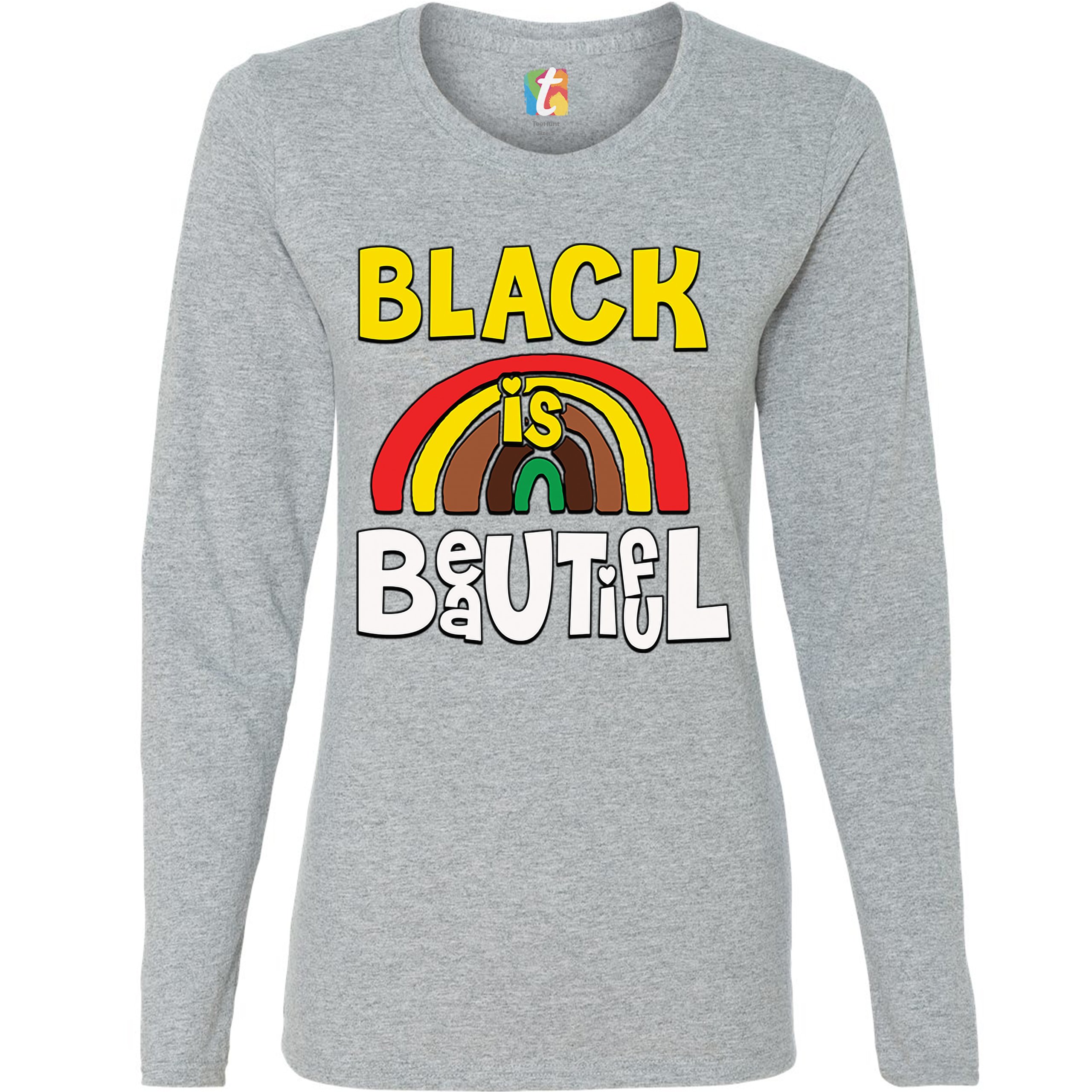 Black Is Beautiful Women's Long Sleeve T-shirt African American Black Pride