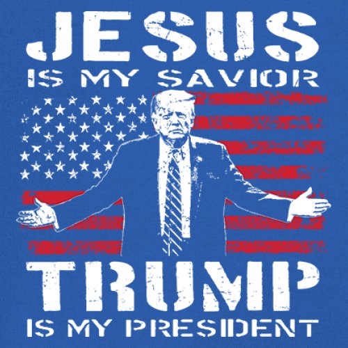 Jesus Is My Savior Trump Is My President T-shirt MAGA America First Men's Tee - Picture 74 of 85
