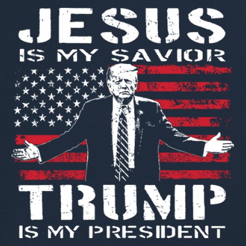Jesus Is My Savior Trump Is My President T-shirt MAGA America First Men's Tee - Picture 39 of 85