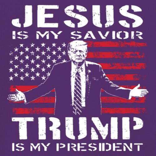 Jesus Is My Savior Trump Is My President T-shirt MAGA America First Men's Tee - Picture 32 of 85