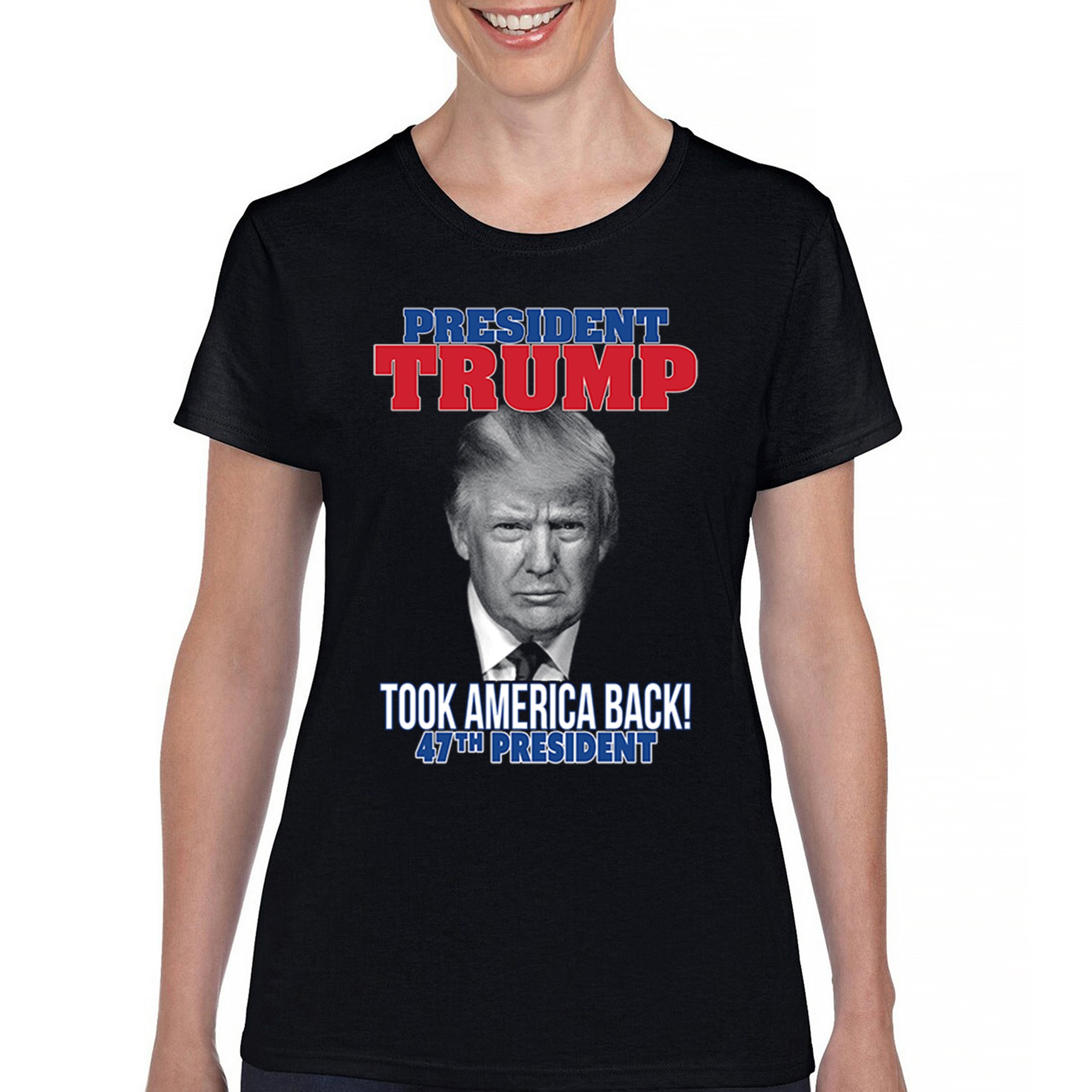 President Trump Took America Back 47 President T-Shirt MAGA Fight Women's Tee - Picture 2 of 29