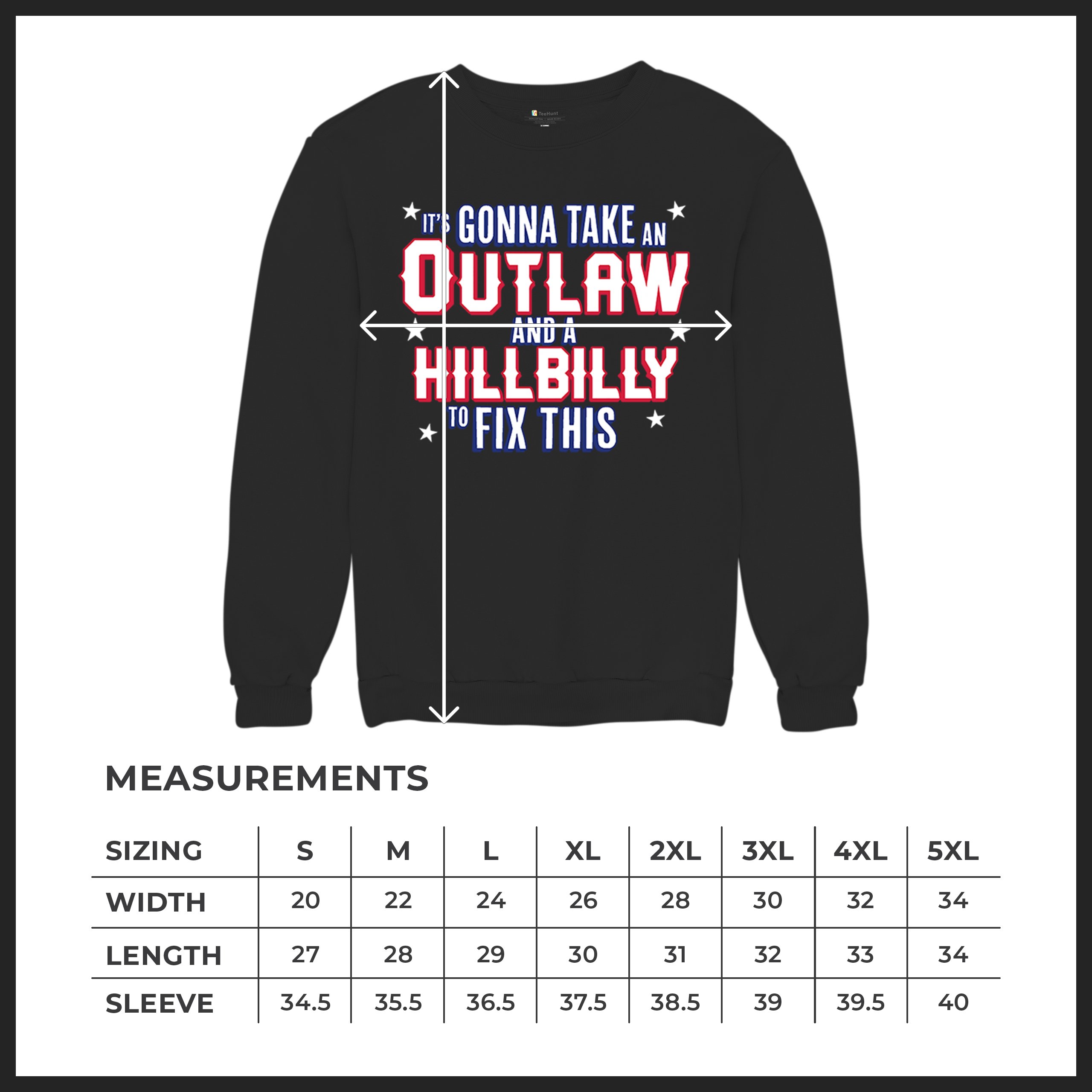 It's Gonna Take an Outlaw and a Hillbilly Trump 24 Sweatshirt MAGA USA Crewneck