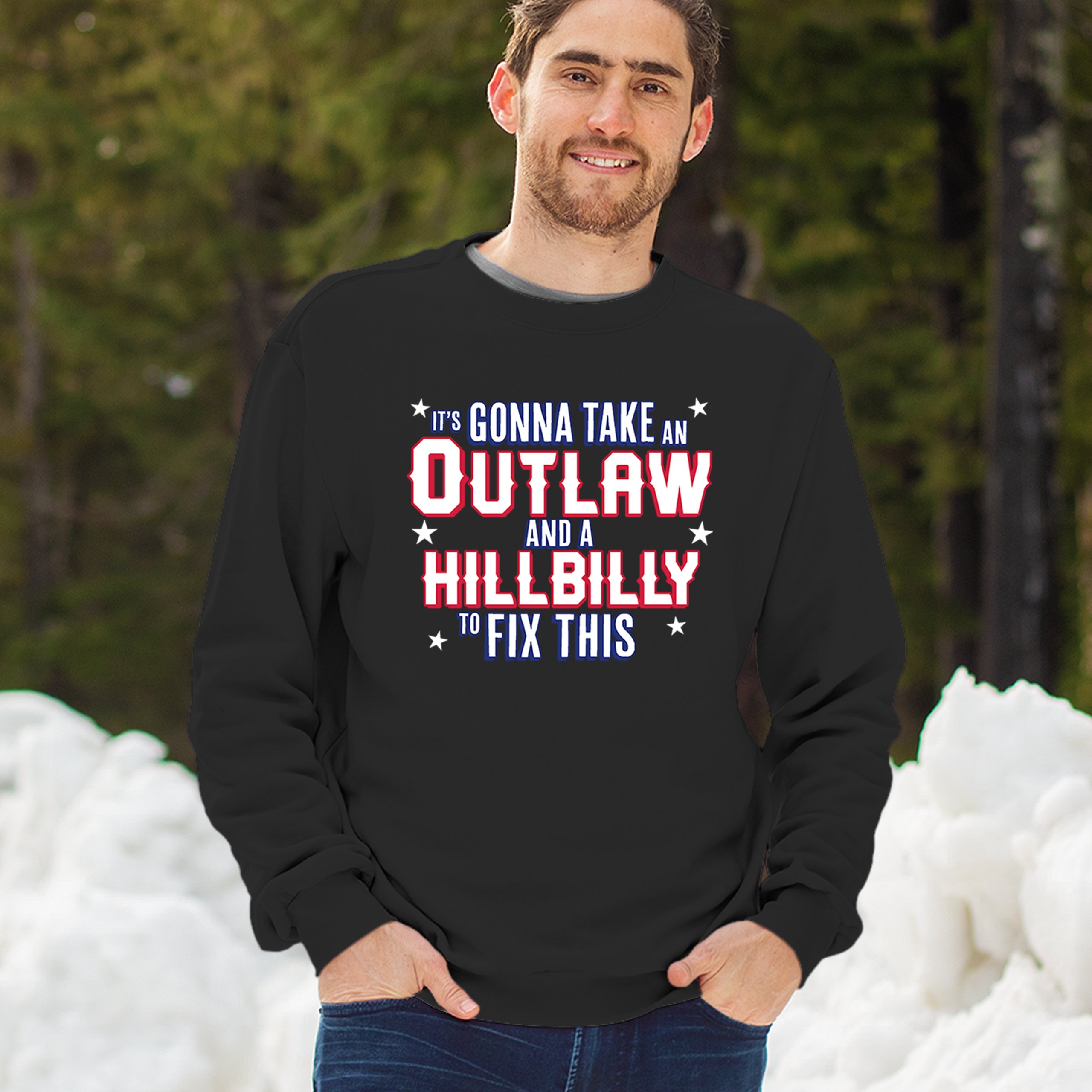 It's Gonna Take an Outlaw and a Hillbilly Trump 24 Sweatshirt MAGA USA Crewneck