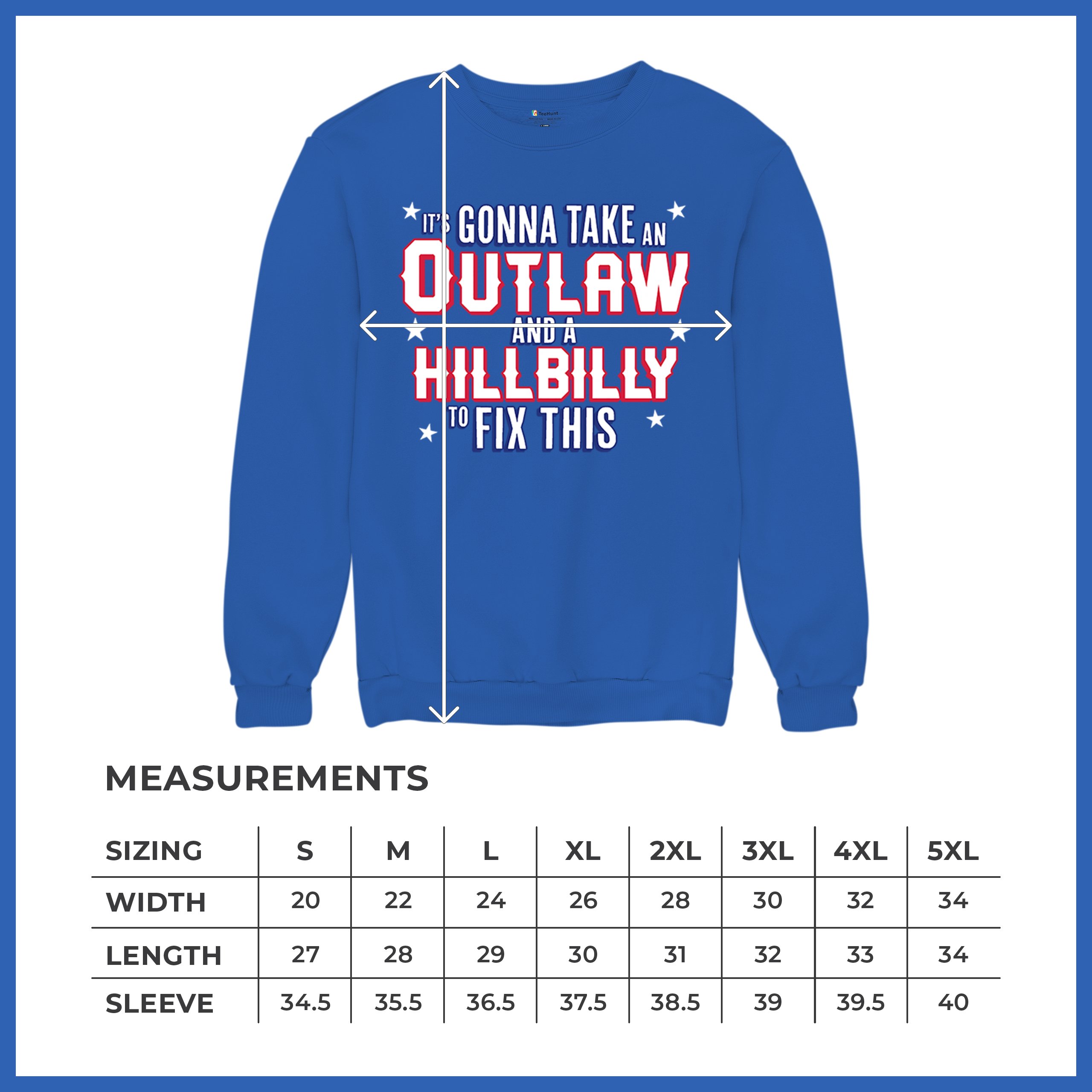 It's Gonna Take an Outlaw and a Hillbilly Trump 24 Sweatshirt MAGA USA Crewneck