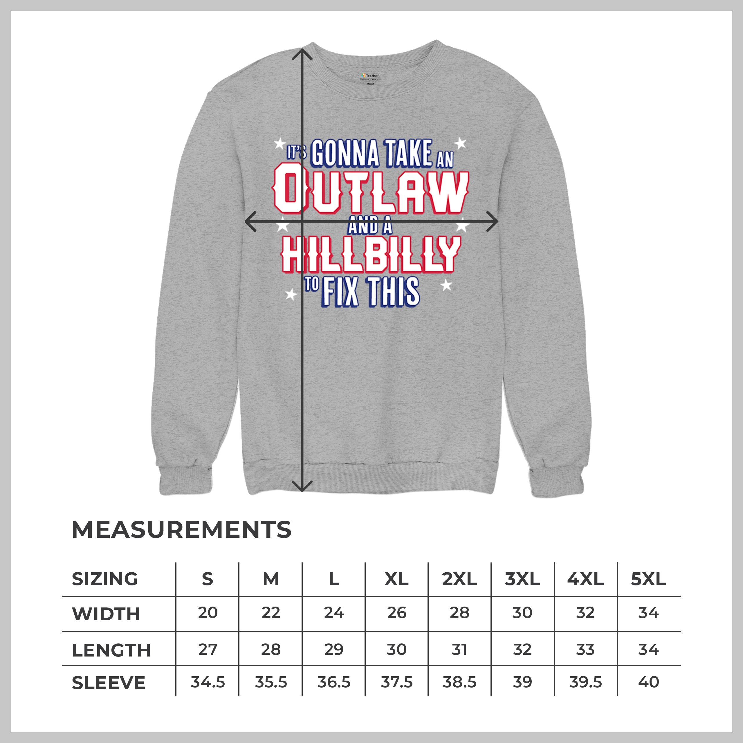 It's Gonna Take an Outlaw and a Hillbilly Trump 24 Sweatshirt MAGA USA Crewneck