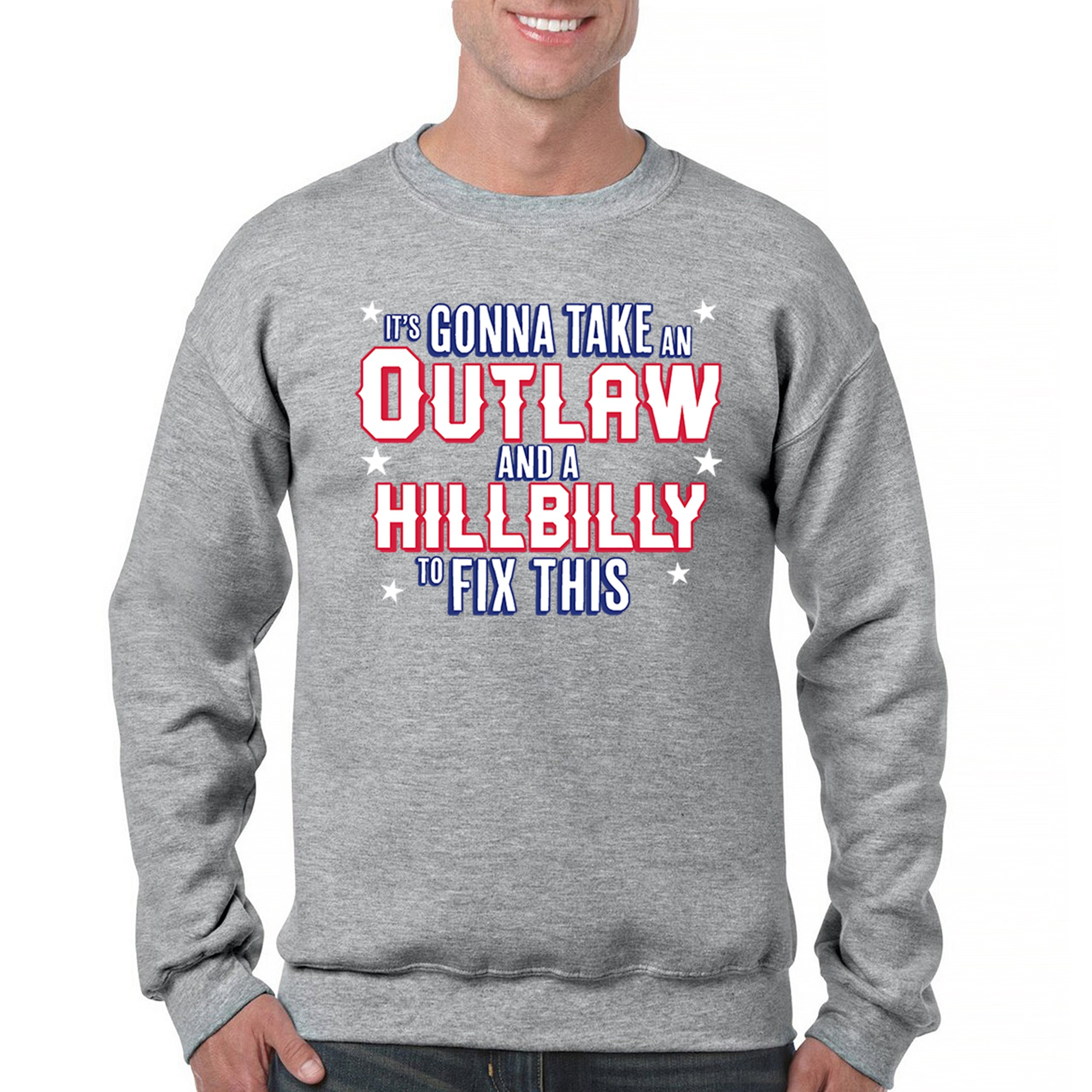 It's Gonna Take an Outlaw and a Hillbilly Trump 24 Sweatshirt MAGA USA Crewneck