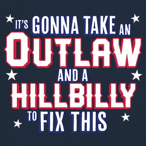 It's Gonna Take an Outlaw and a Hillbilly Trump 24 Sweatshirt MAGA USA Crewneck