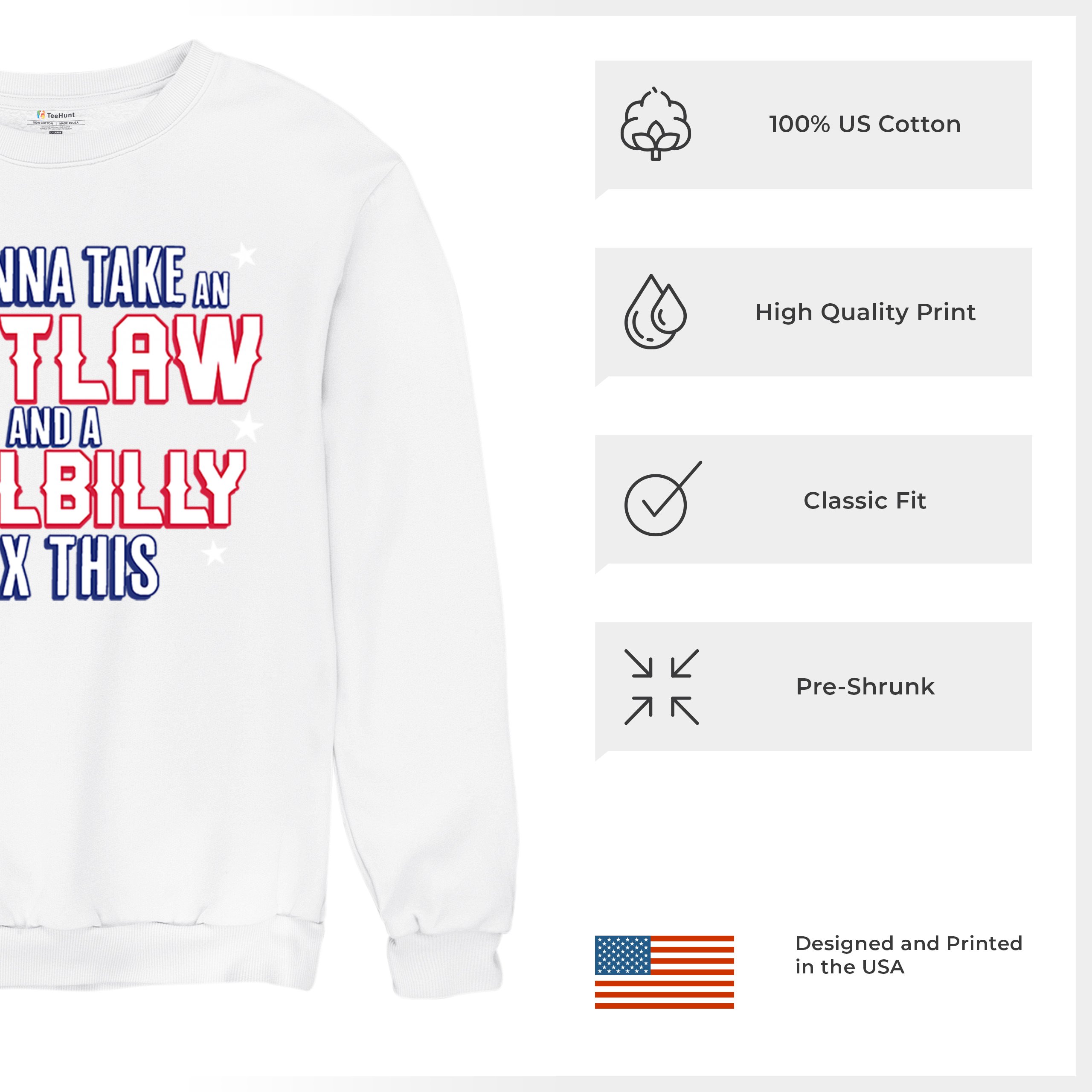 It's Gonna Take an Outlaw and a Hillbilly Trump 24 Sweatshirt MAGA USA Crewneck