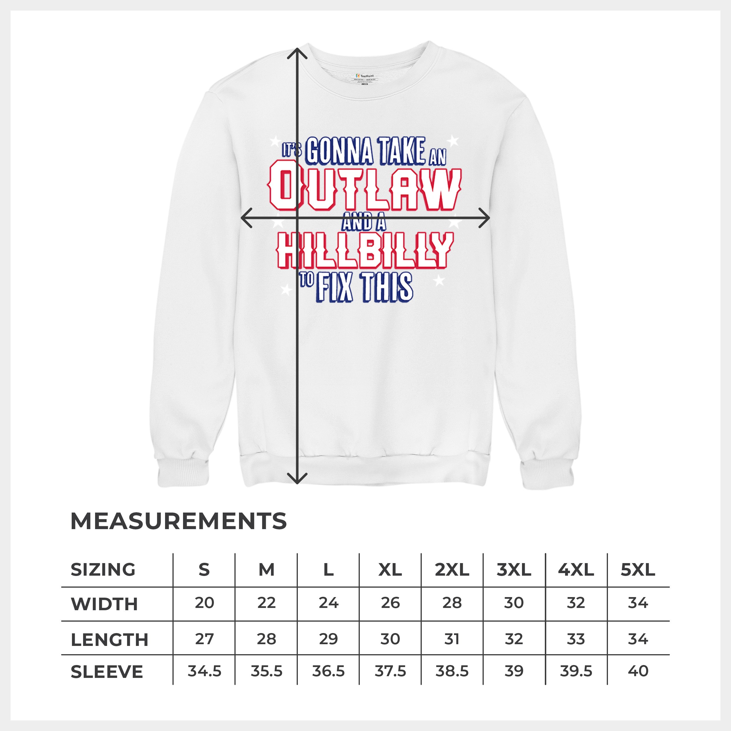 It's Gonna Take an Outlaw and a Hillbilly Trump 24 Sweatshirt MAGA USA Crewneck