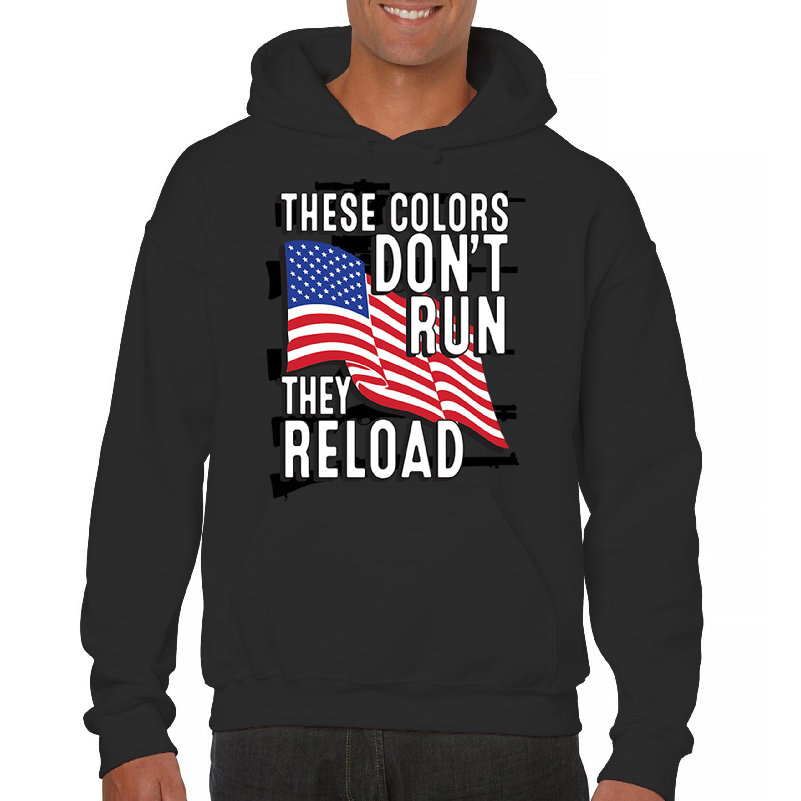 These Colors Don't Run They Reload Sweatshirt American 2nd Amendment Hoodie - Picture 9 of 57