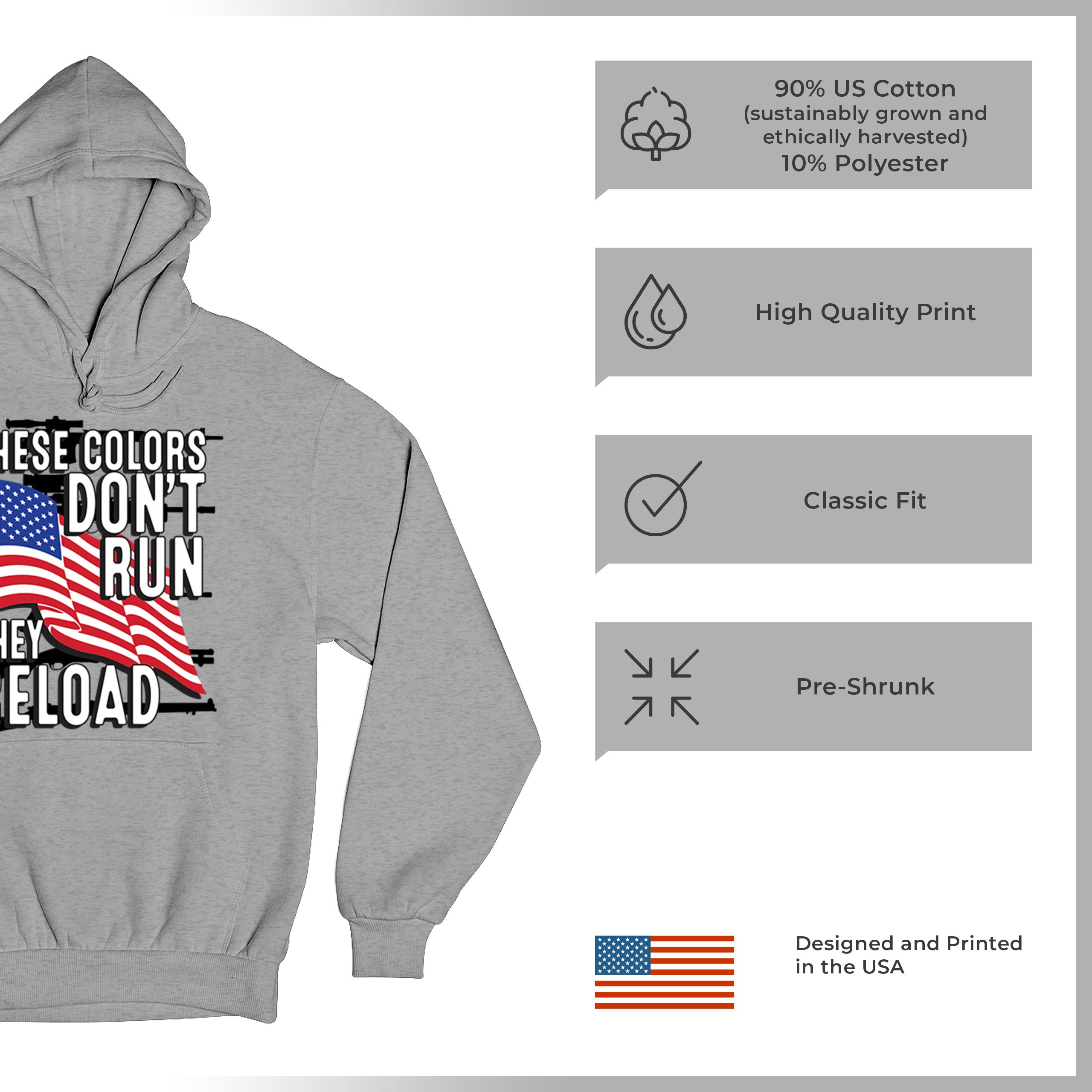 These Colors Don't Run They Reload Sweatshirt American 2nd Amendment Hoodie - Picture 7 of 57
