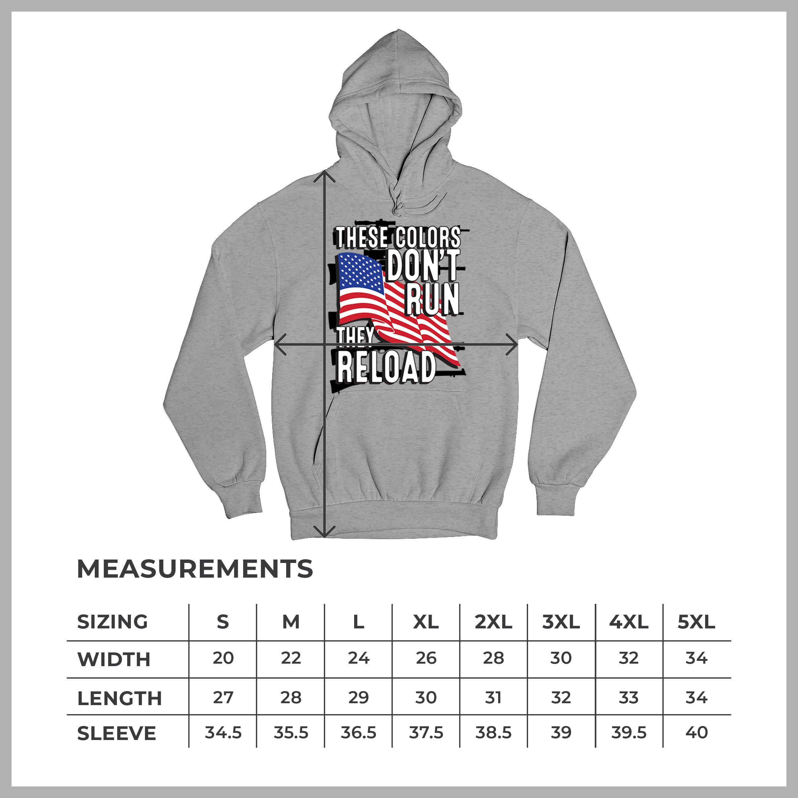 These Colors Don't Run They Reload Sweatshirt American 2nd Amendment Hoodie - Picture 8 of 57