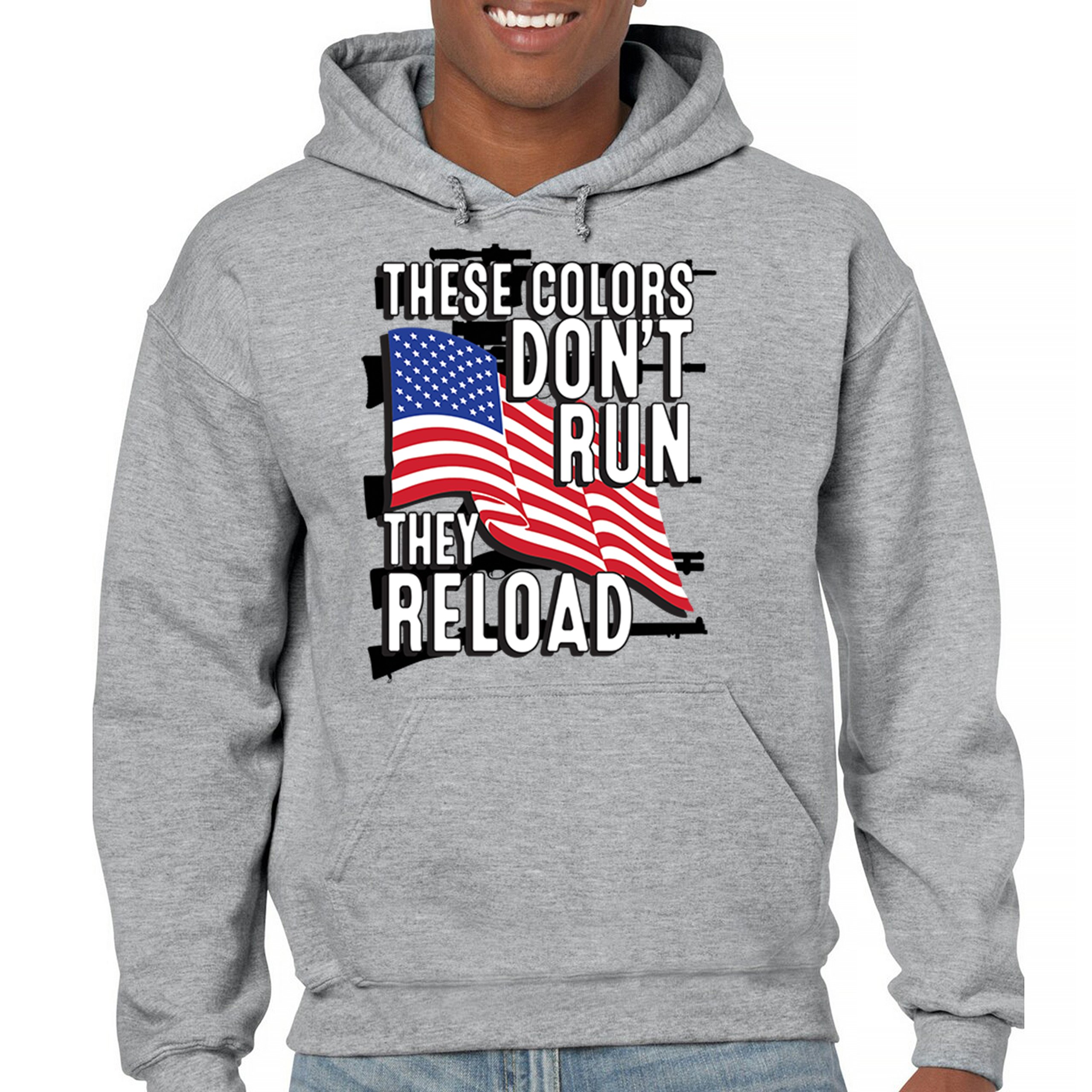 These Colors Don't Run They Reload Sweatshirt American 2nd Amendment Hoodie - Picture 2 of 57