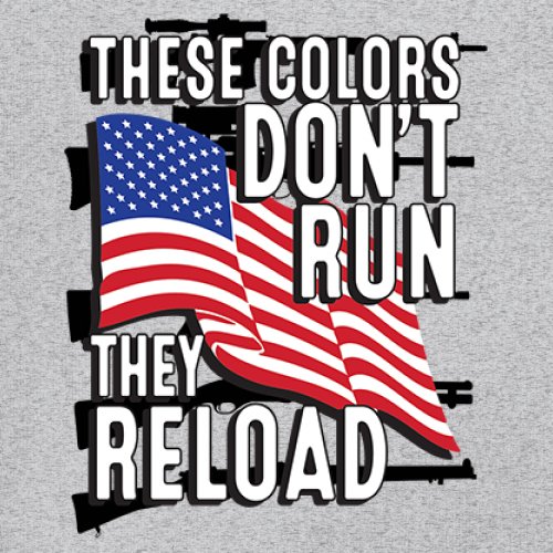 These Colors Don't Run They Reload Sweatshirt American 2nd Amendment Hoodie - Picture 4 of 57