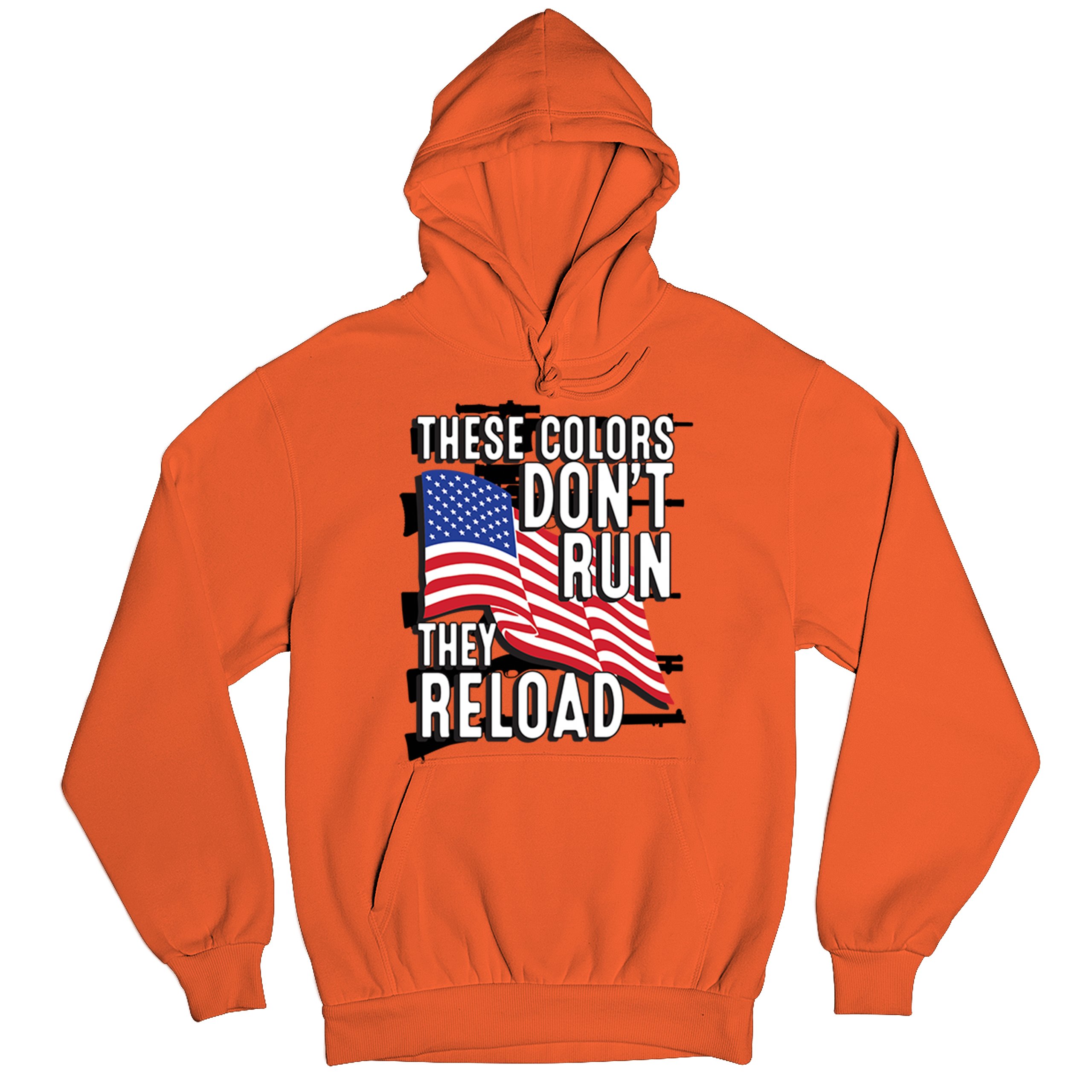 These Colors Don't Run They Reload Sweatshirt American 2nd Amendment Hoodie - Picture 20 of 57
