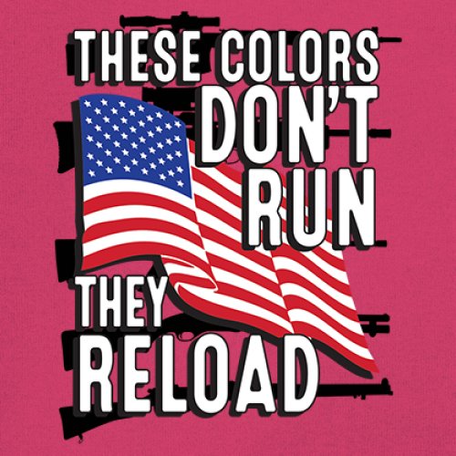 These Colors Don't Run They Reload Sweatshirt American 2nd Amendment Hoodie - Picture 53 of 57