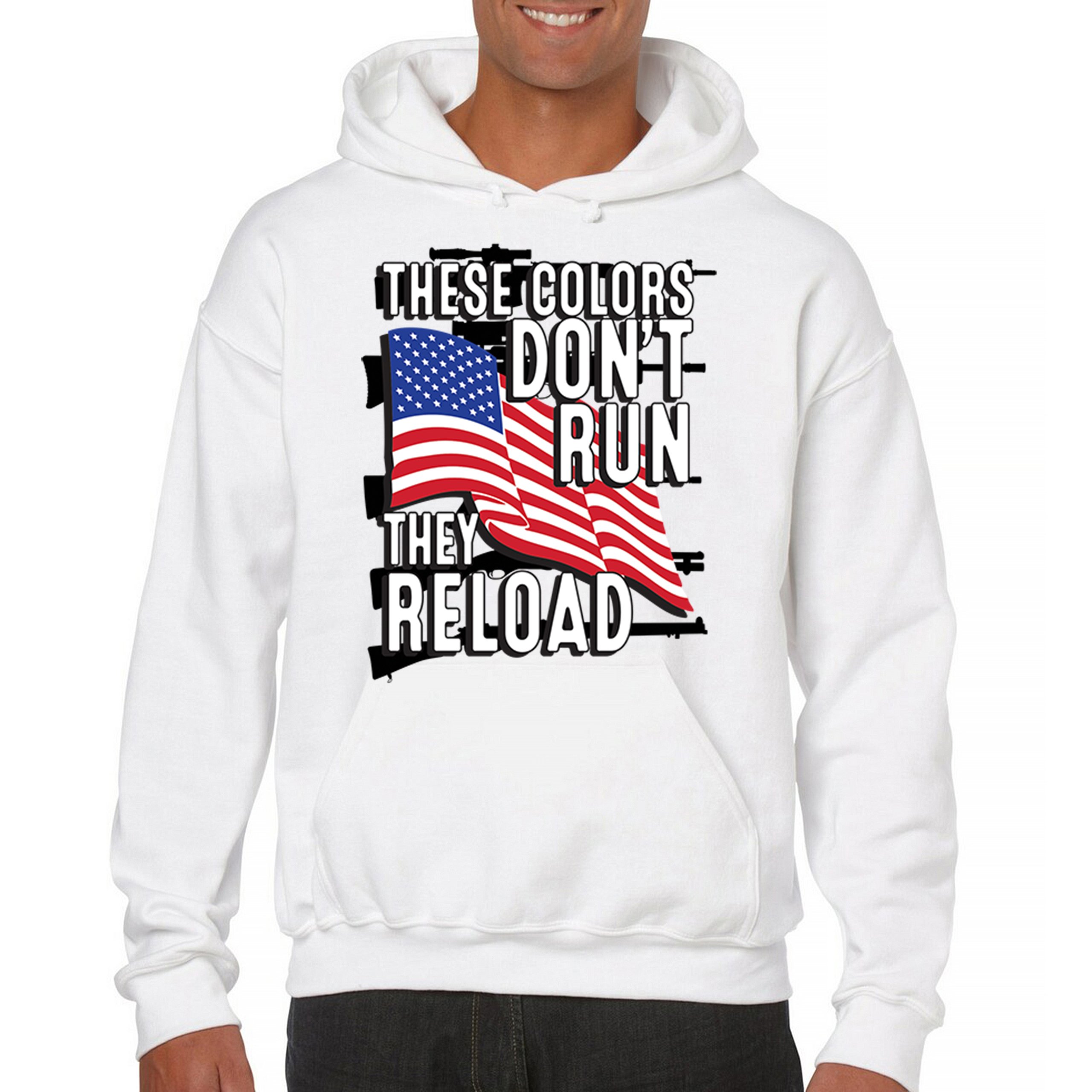 These Colors Don't Run They Reload Sweatshirt American 2nd Amendment Hoodie - Picture 37 of 57