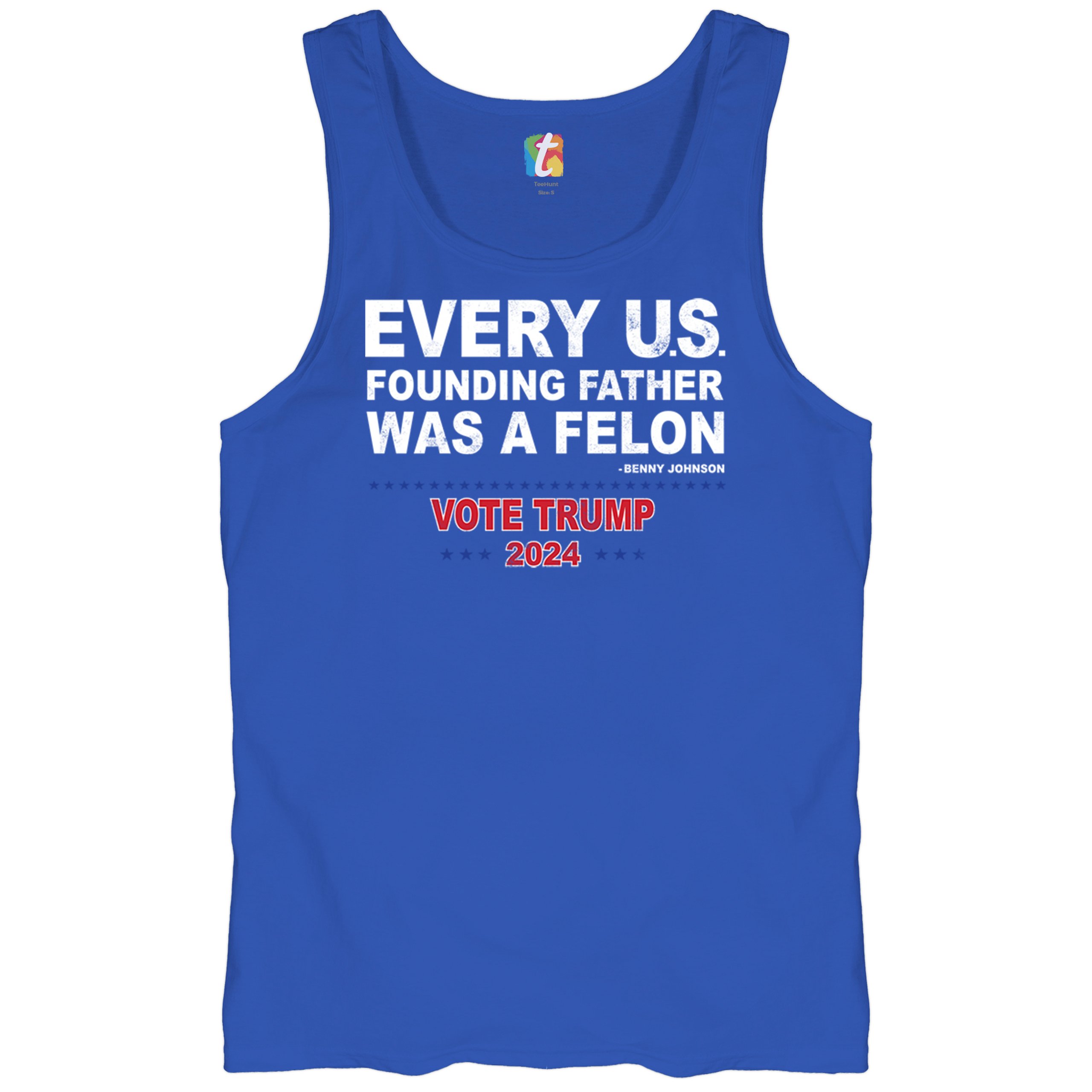 Vote Trump 2024 Tank Top Every US Founding Father Was a Felon MAGA Men's Top - Picture 27 of 29