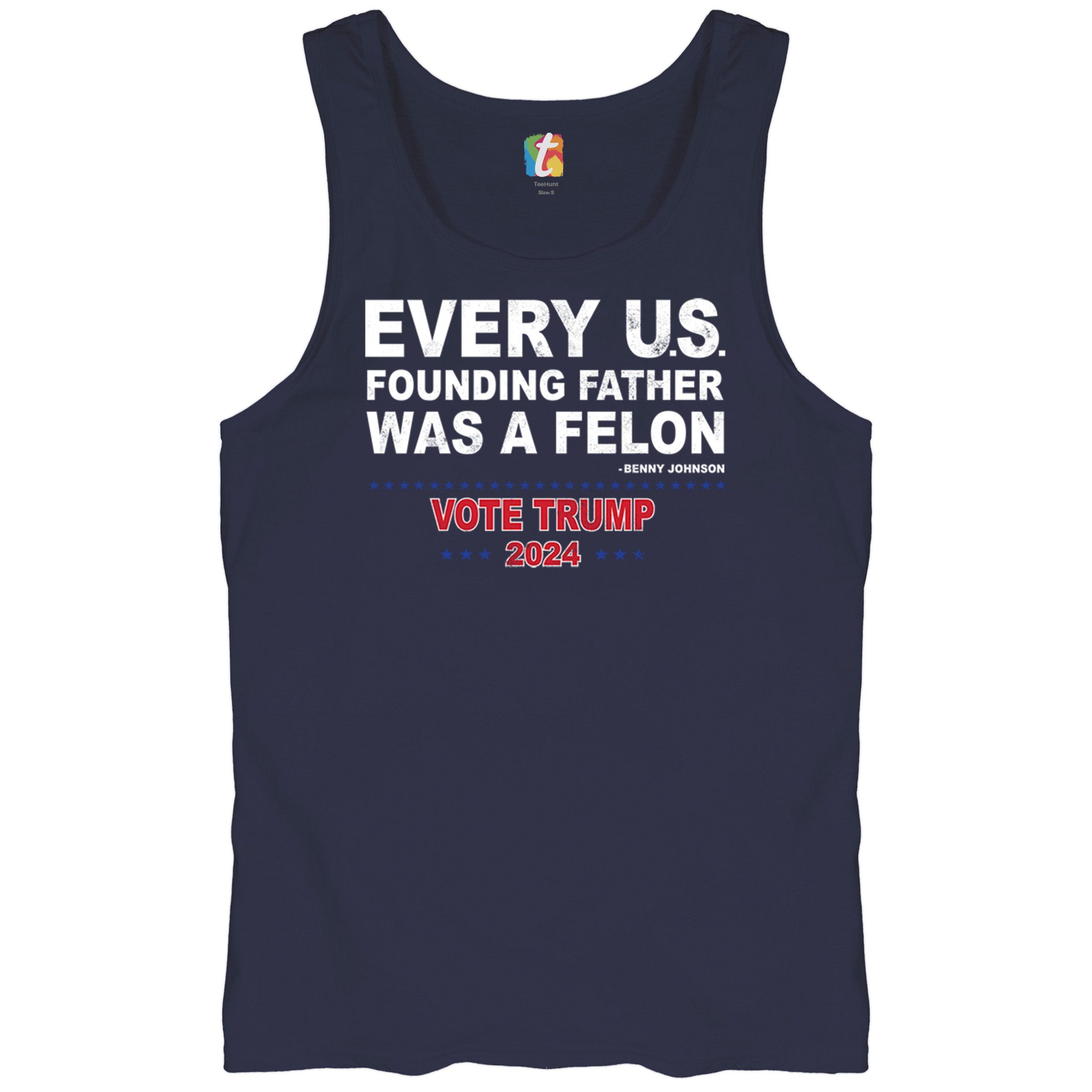 Vote Trump 2024 Tank Top Every US Founding Father Was a Felon MAGA Men's Top - Picture 20 of 29