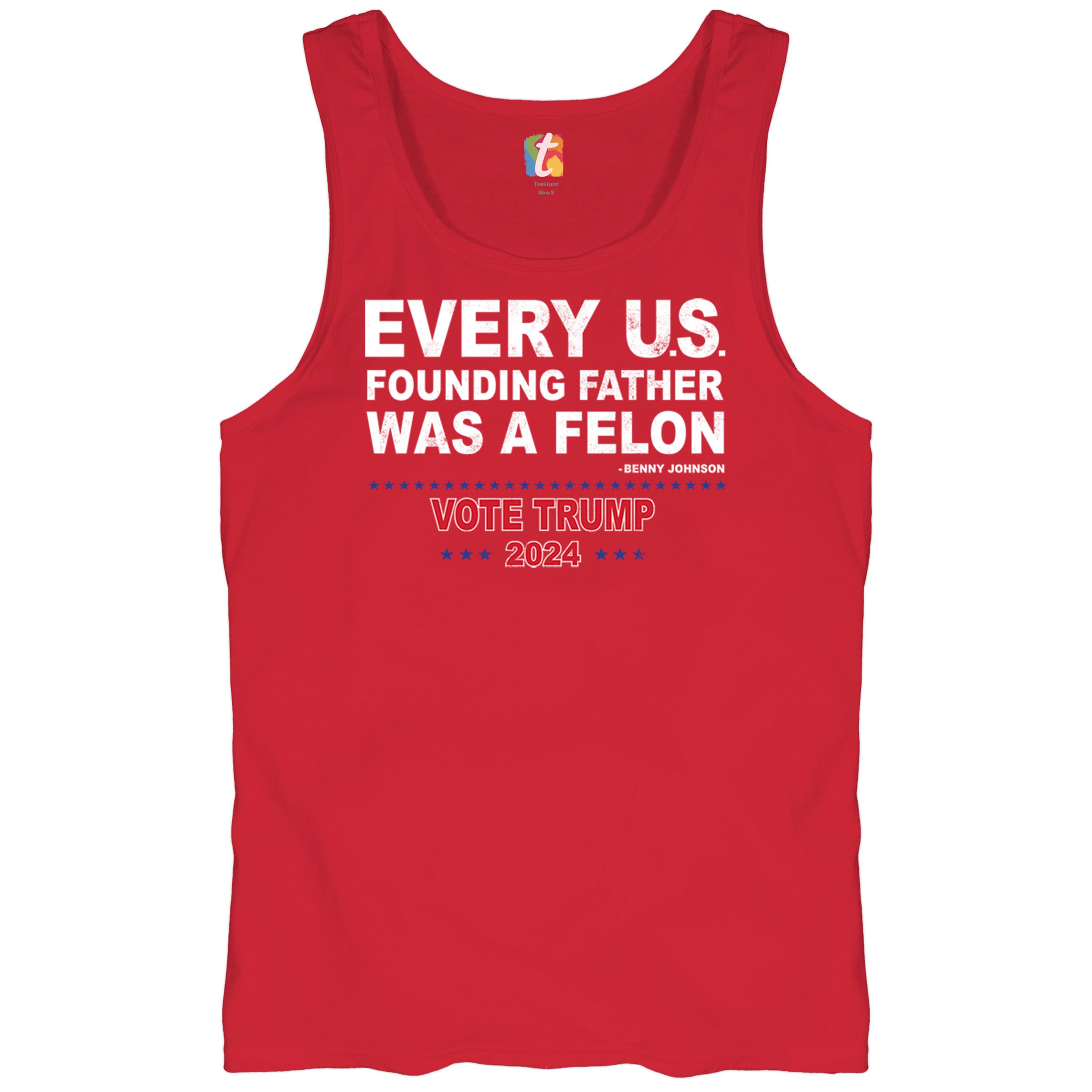 Vote Trump 2024 Tank Top Every US Founding Father Was a Felon MAGA Men's Top - Picture 13 of 29
