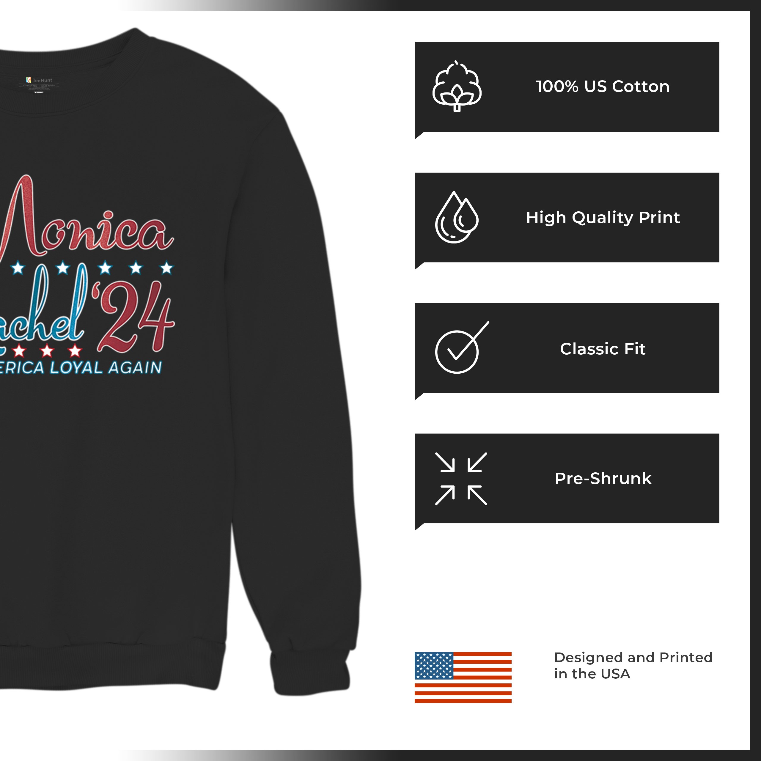 Monica Rachel 24 Make America Loyal Again Sweatshirt President Friends Crewneck - Picture 7 of 50