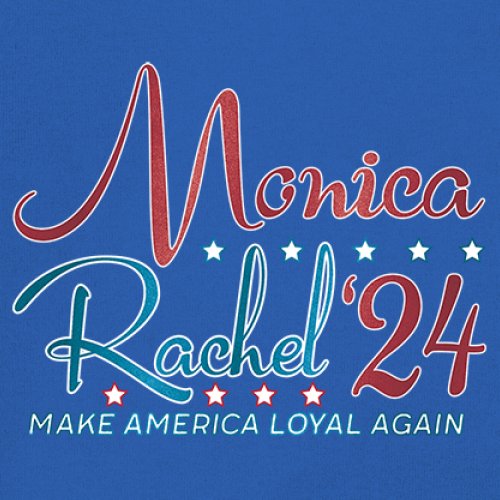 Monica Rachel 24 Make America Loyal Again Sweatshirt President Friends Crewneck - Picture 46 of 50