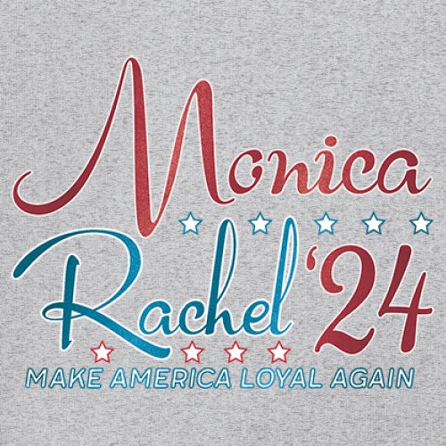 Monica Rachel 24 Make America Loyal Again Sweatshirt President Friends Crewneck - Picture 11 of 50