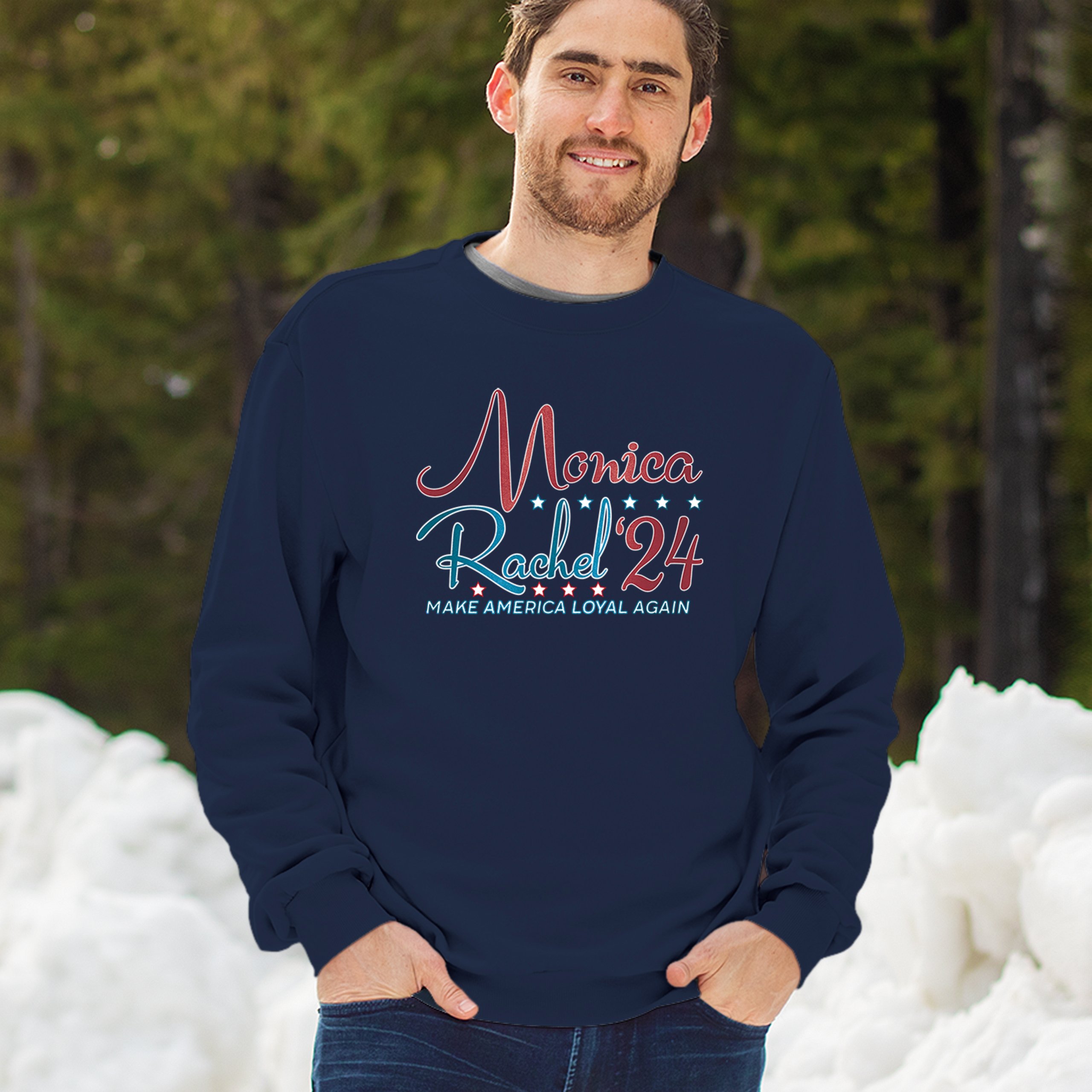 Monica Rachel 24 Make America Loyal Again Sweatshirt President Friends Crewneck - Picture 33 of 50