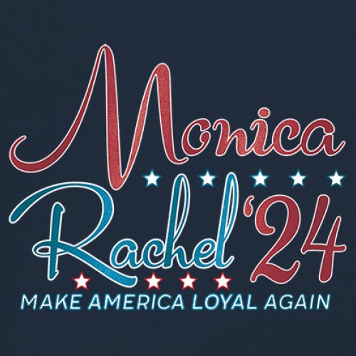 Monica Rachel 24 Make America Loyal Again Sweatshirt President Friends Crewneck - Picture 32 of 50