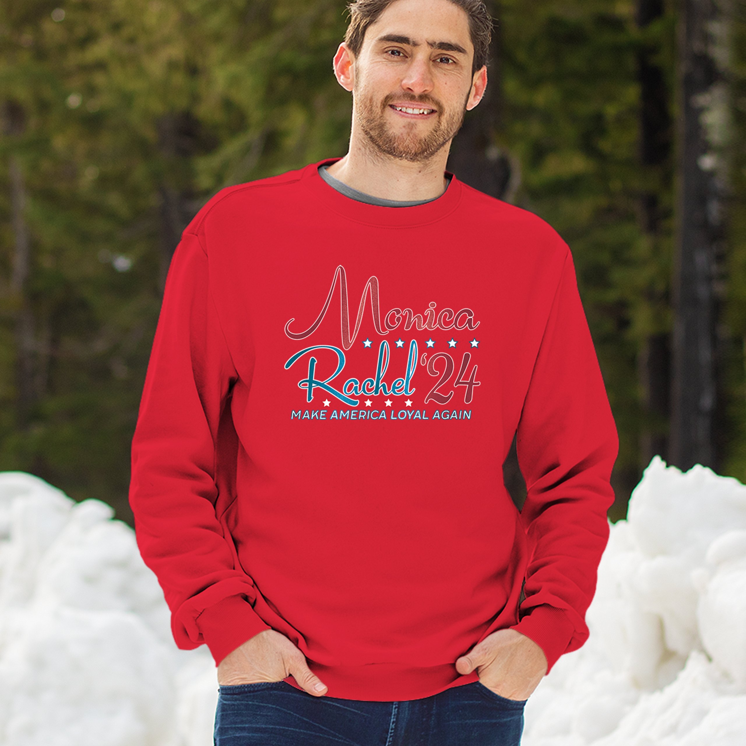 Monica Rachel 24 Make America Loyal Again Sweatshirt President Friends Crewneck - Picture 19 of 50