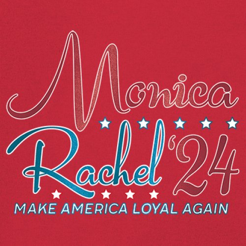 Monica Rachel 24 Make America Loyal Again Sweatshirt President Friends Crewneck - Picture 18 of 50
