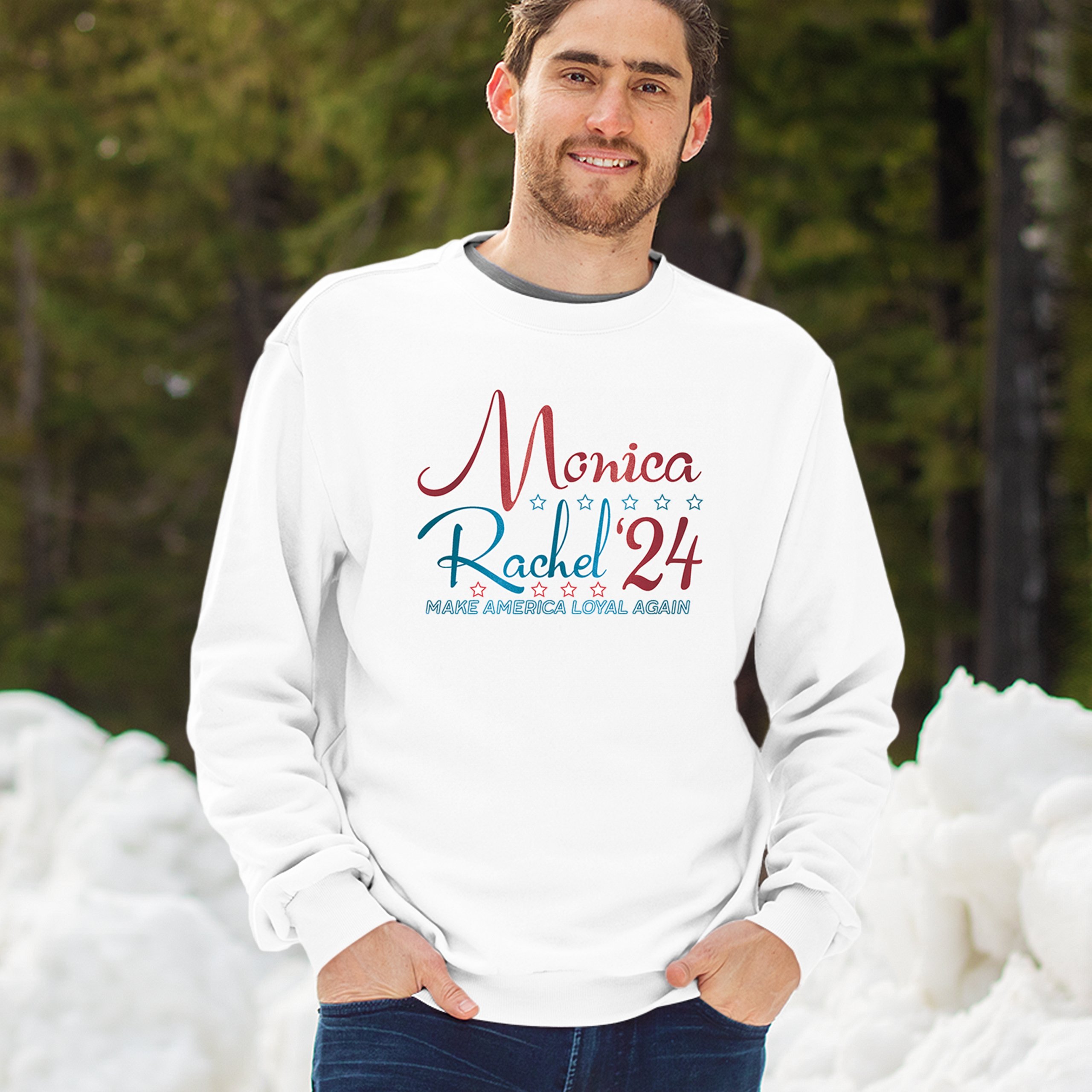 Monica Rachel 24 Make America Loyal Again Sweatshirt President Friends Crewneck - Picture 26 of 50