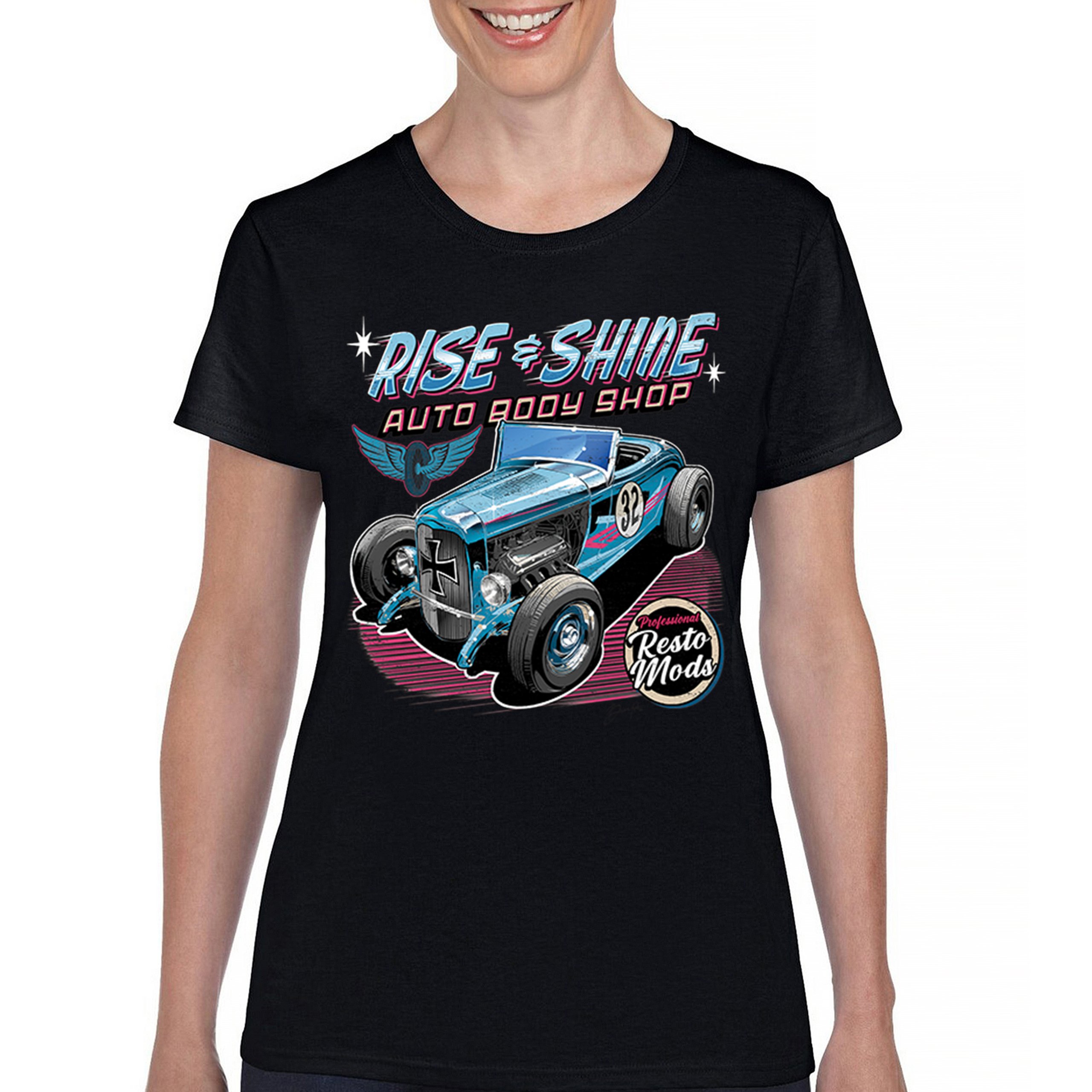 Rise and Shine Hot Rod T-Shirt Auto Body Shop Custom Classic Cars Women’s Tee