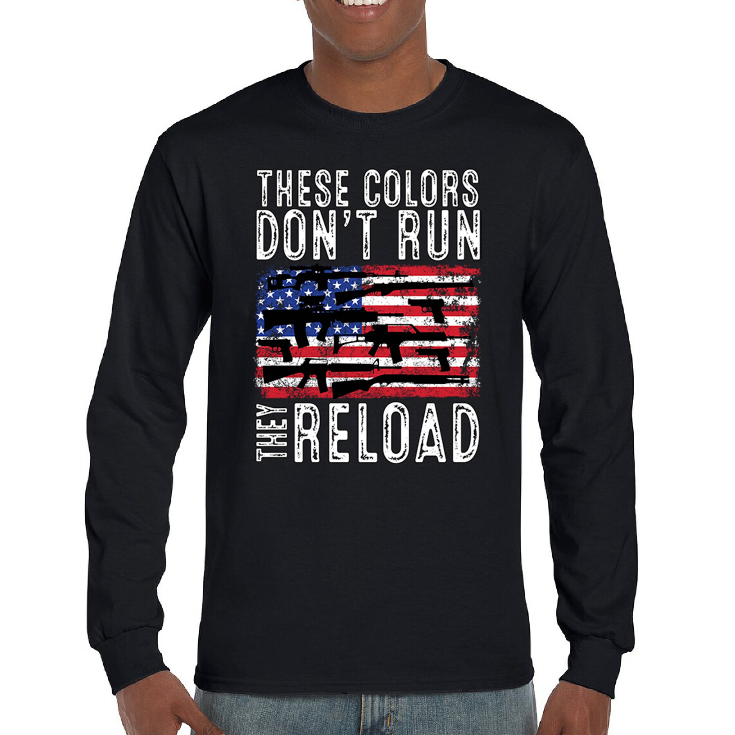 ALTRA T shirt a maniche lunghe These Colors Don't Run They Reload 2° emendamento diritti pistola