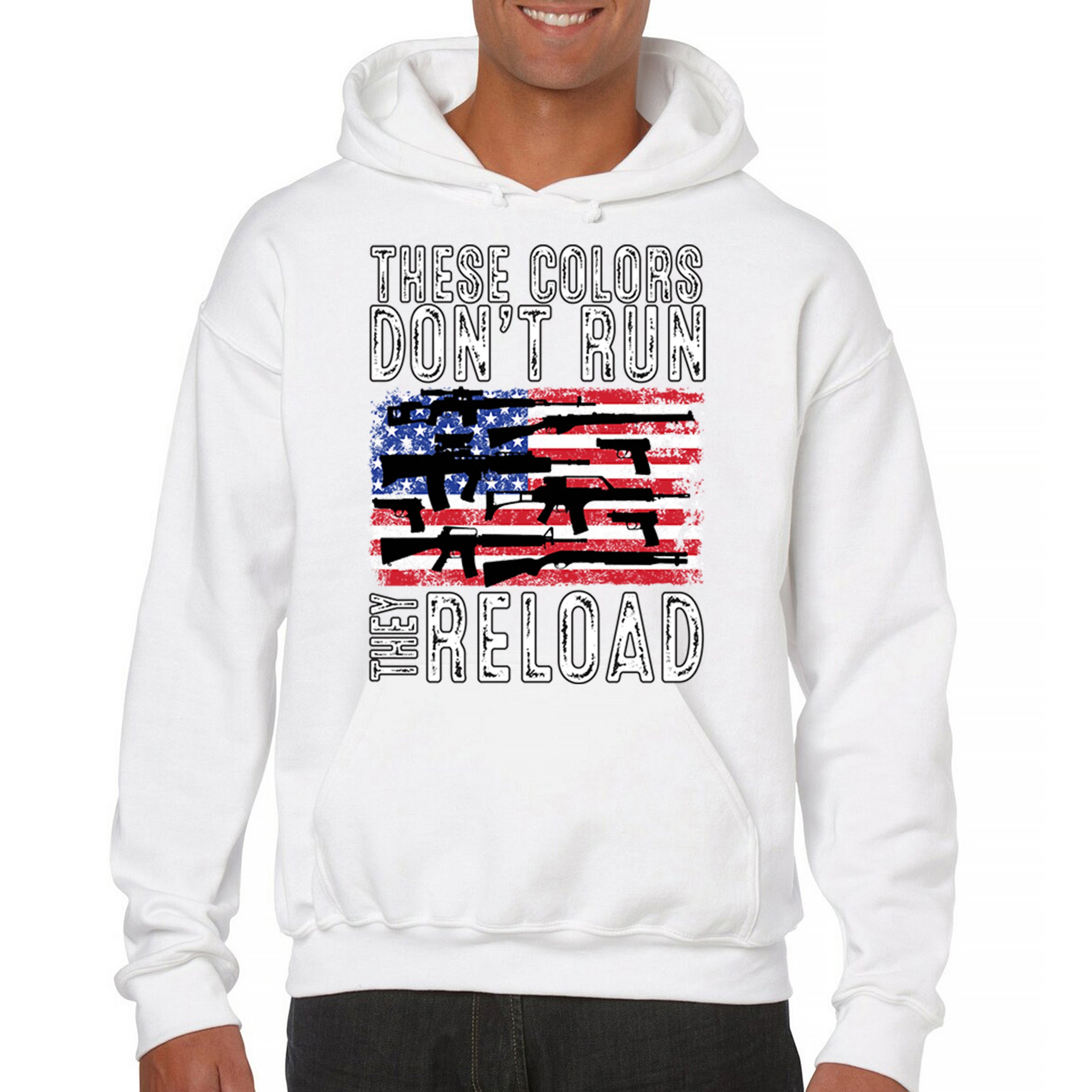 These Colors Don't Run They Reload Sweatshirt 2nd Amendment Gun Rights Hoodie - Picture 37 of 57