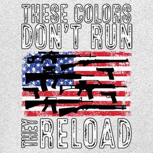 These Colors Don't Run They Reload T-shirt 2nd Amendment Gun Rights Men's Tee - Picture 67 of 113