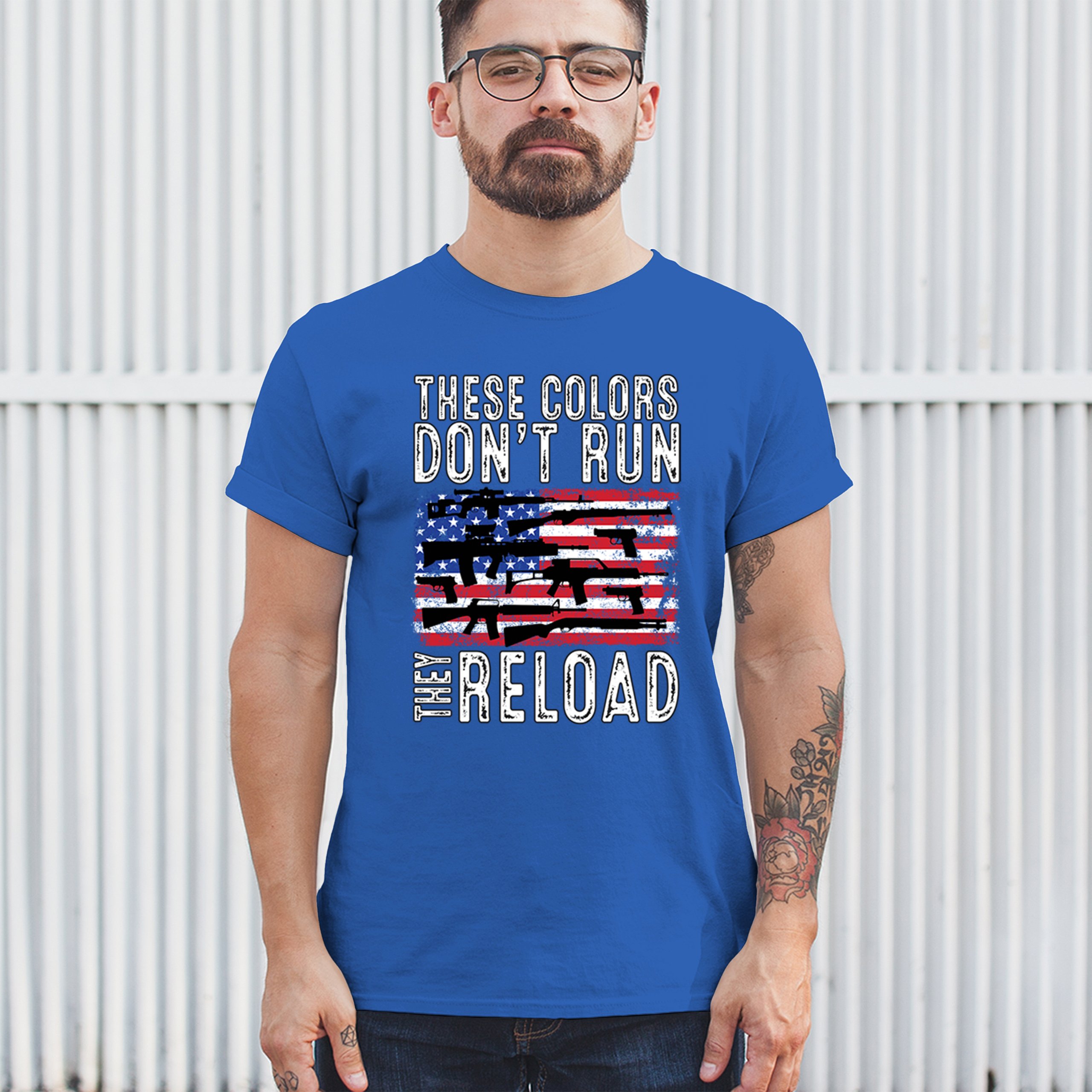 These Colors Don't Run They Reload T-shirt 2nd Amendment Gun Rights Men's Tee - Picture 103 of 113