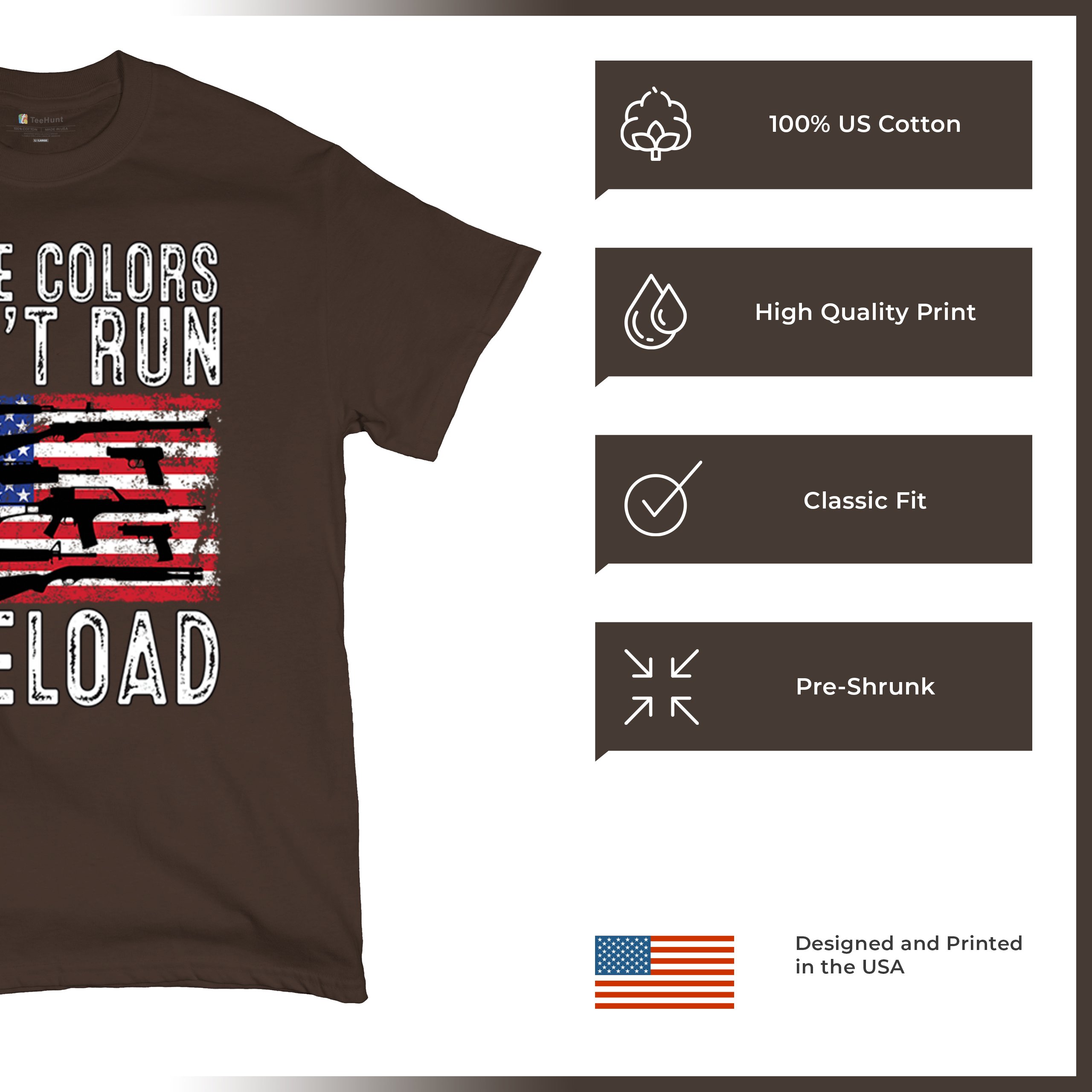 These Colors Don't Run They Reload T-shirt 2nd Amendment Gun Rights Men's Tee - Picture 77 of 113