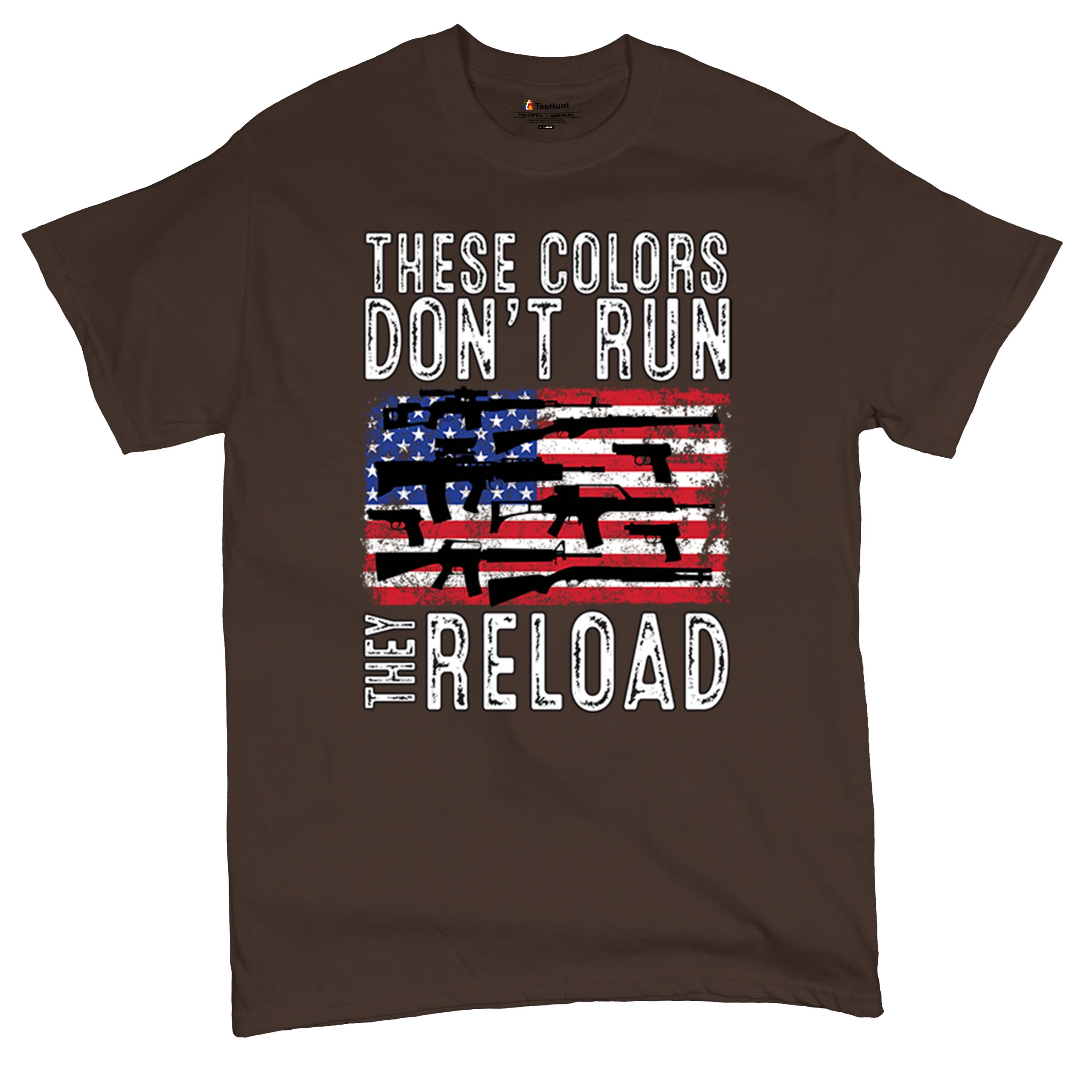 These Colors Don't Run They Reload T-shirt 2nd Amendment Gun Rights Men's Tee - Picture 76 of 113