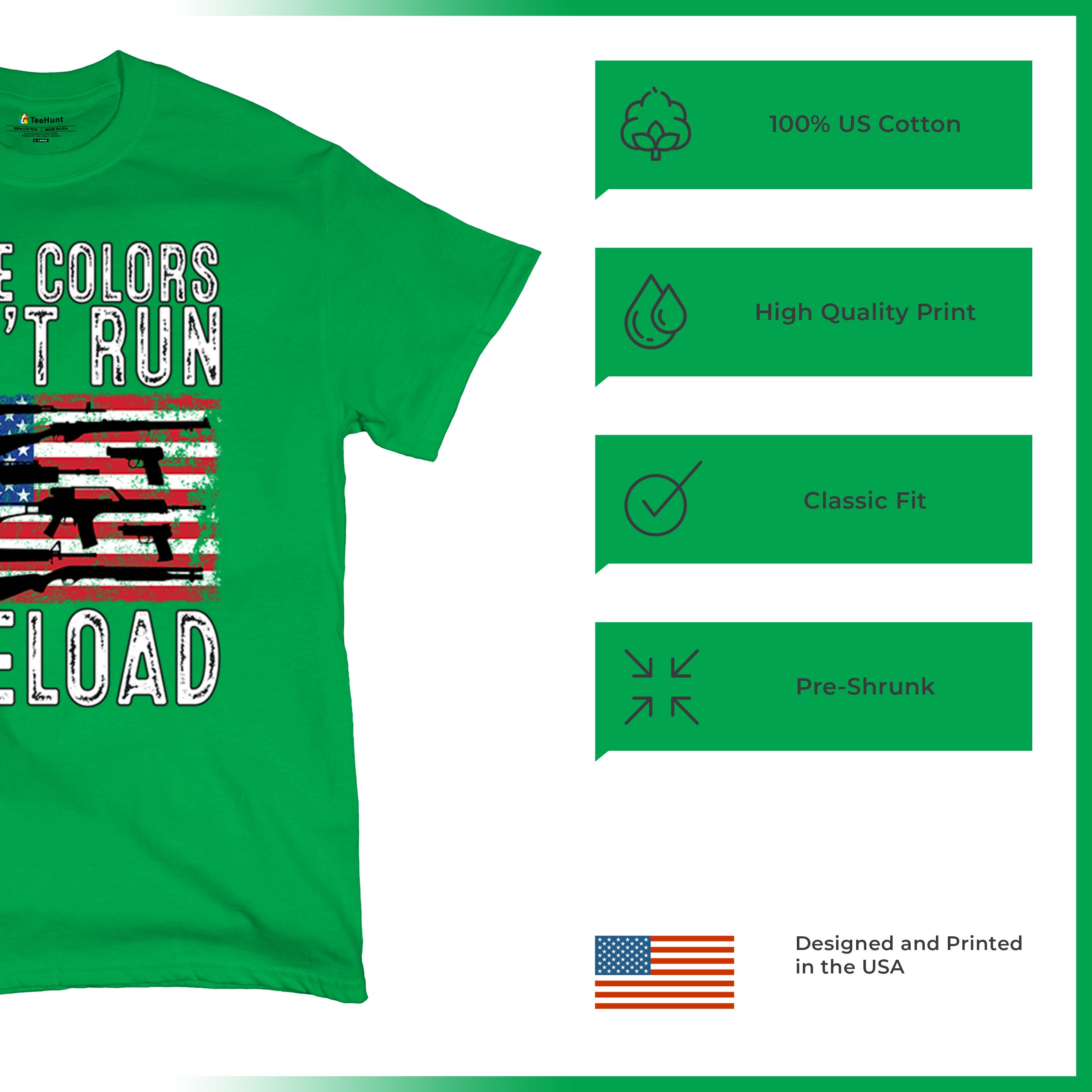 These Colors Don't Run They Reload T-shirt 2nd Amendment Gun Rights Men's Tee - Picture 63 of 113