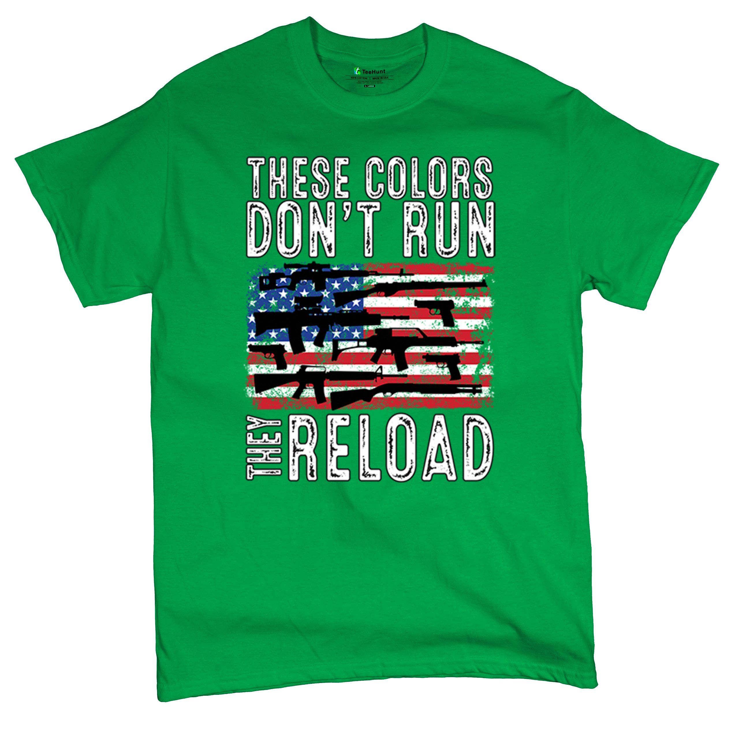 These Colors Don't Run They Reload T-shirt 2nd Amendment Gun Rights Men's Tee - Picture 62 of 113