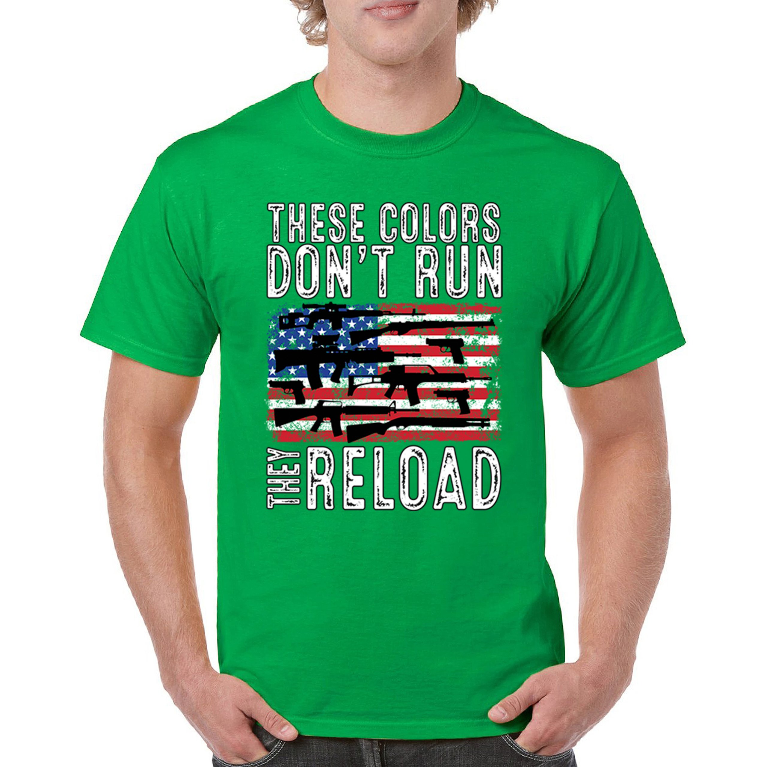 These Colors Don't Run They Reload T-shirt 2nd Amendment Gun Rights Men's Tee - Picture 58 of 113