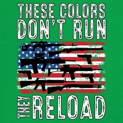 These Colors Don't Run They Reload T-shirt 2nd Amendment Gun Rights Men's Tee - Picture 60 of 113