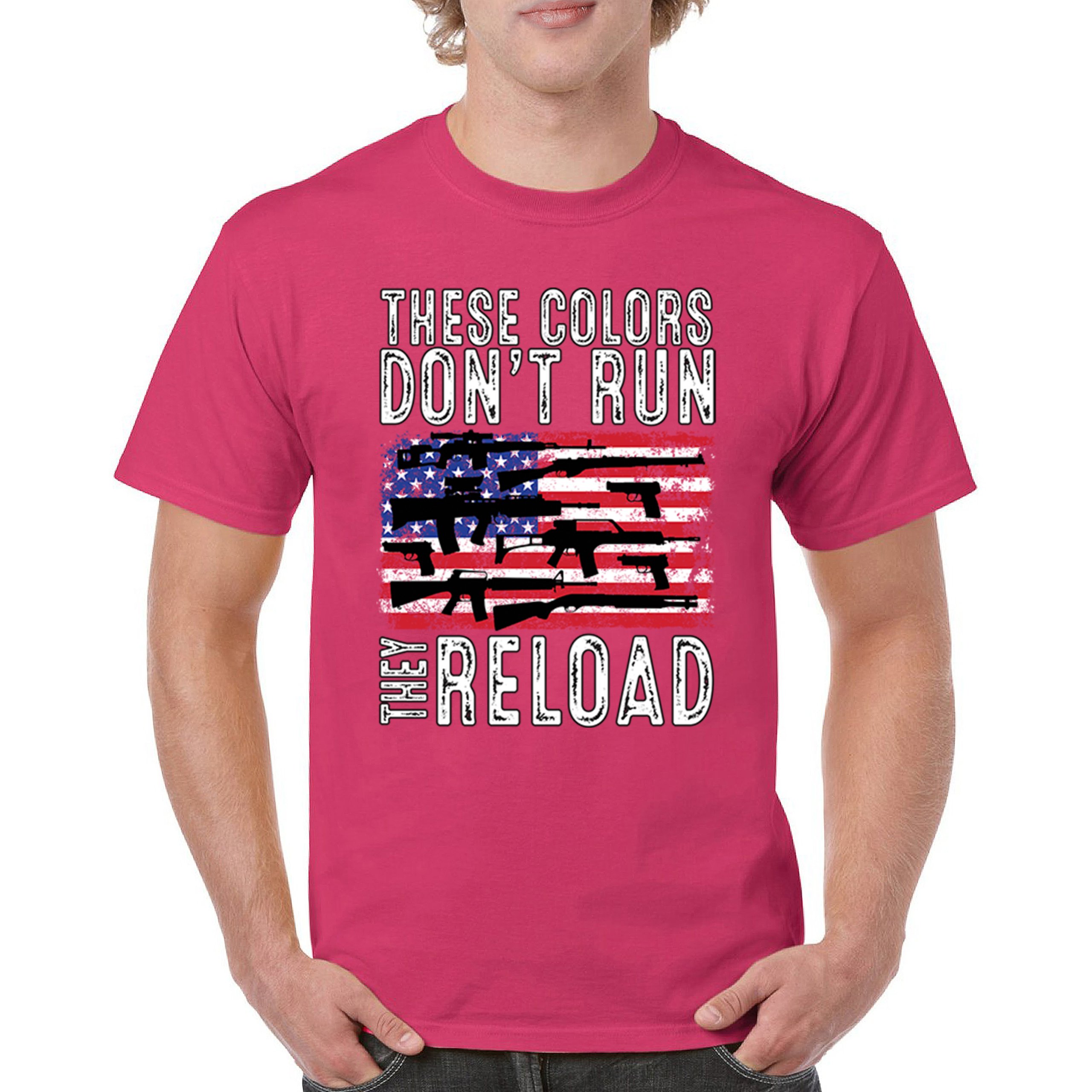 These Colors Don't Run They Reload T-shirt 2nd Amendment Gun Rights Men's Tee - Picture 23 of 113