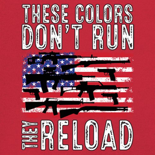 These Colors Don't Run They Reload T-shirt 2nd Amendment Gun Rights Men's Tee - Picture 39 of 113