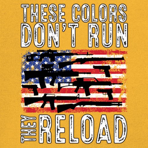 These Colors Don't Run They Reload T-shirt 2nd Amendment Gun Rights Men's Tee - Picture 109 of 113
