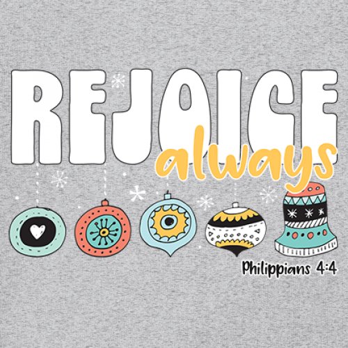 Rejoice Always Philippians 4:4 Women's V-Neck T-shirt Christmas Christian Tee