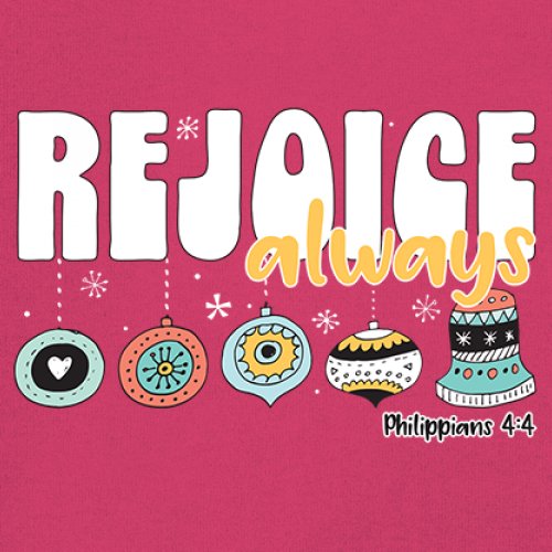 Rejoice Always Philippians 4:4 Women's V-Neck T-shirt Christmas Christian Tee