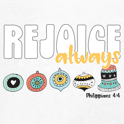 Rejoice Always Philippians 4:4 Women's V-Neck T-shirt Christmas Christian Tee